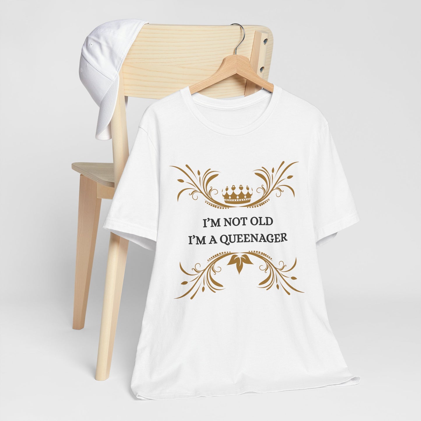 Queenager Crown Tee - "I'm Not Old I'm a Queenager" Funny  T‑Shirt