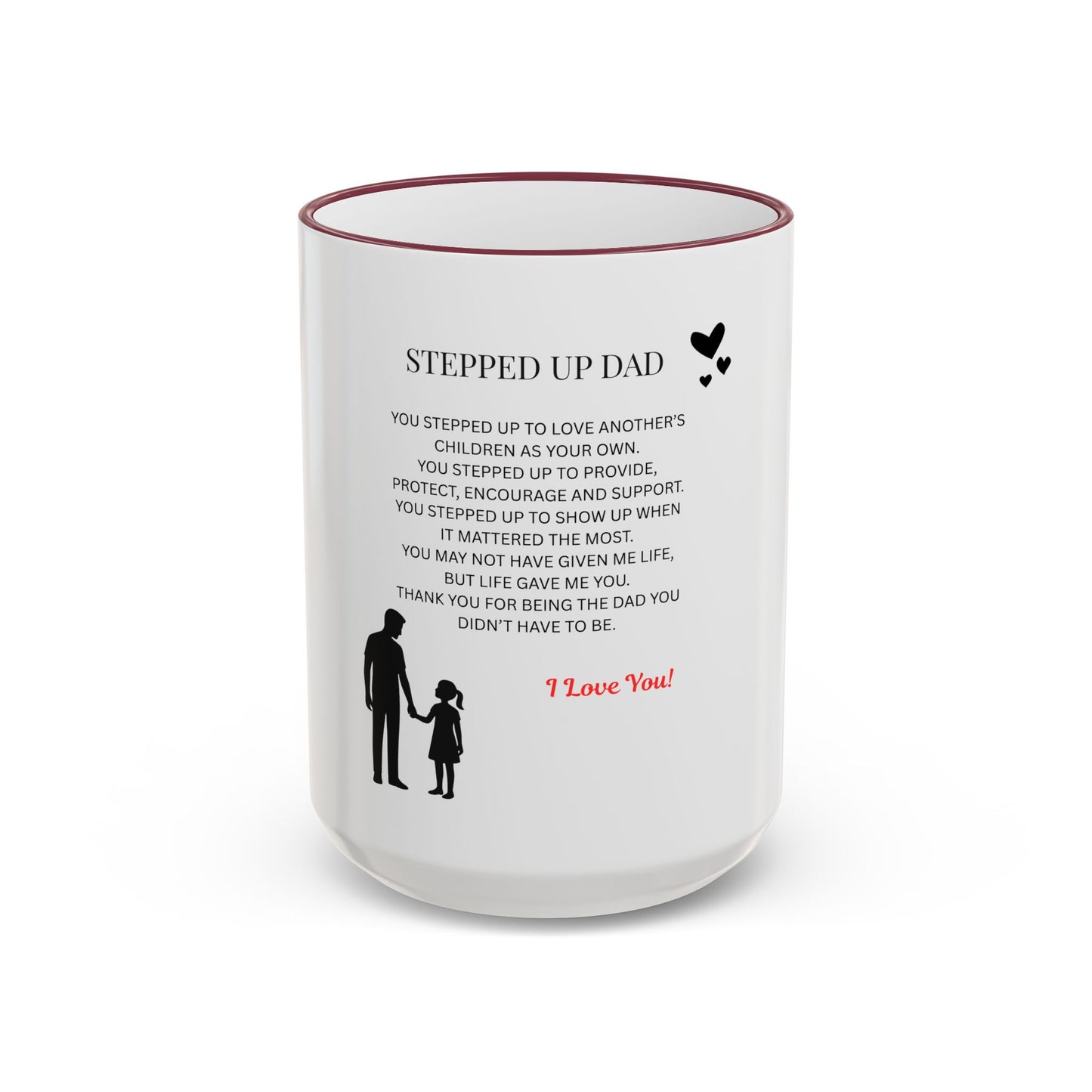 Stepped Up Dad Poem Mug — Accent Rim & Handle Dad Appreciation Coffee Cup