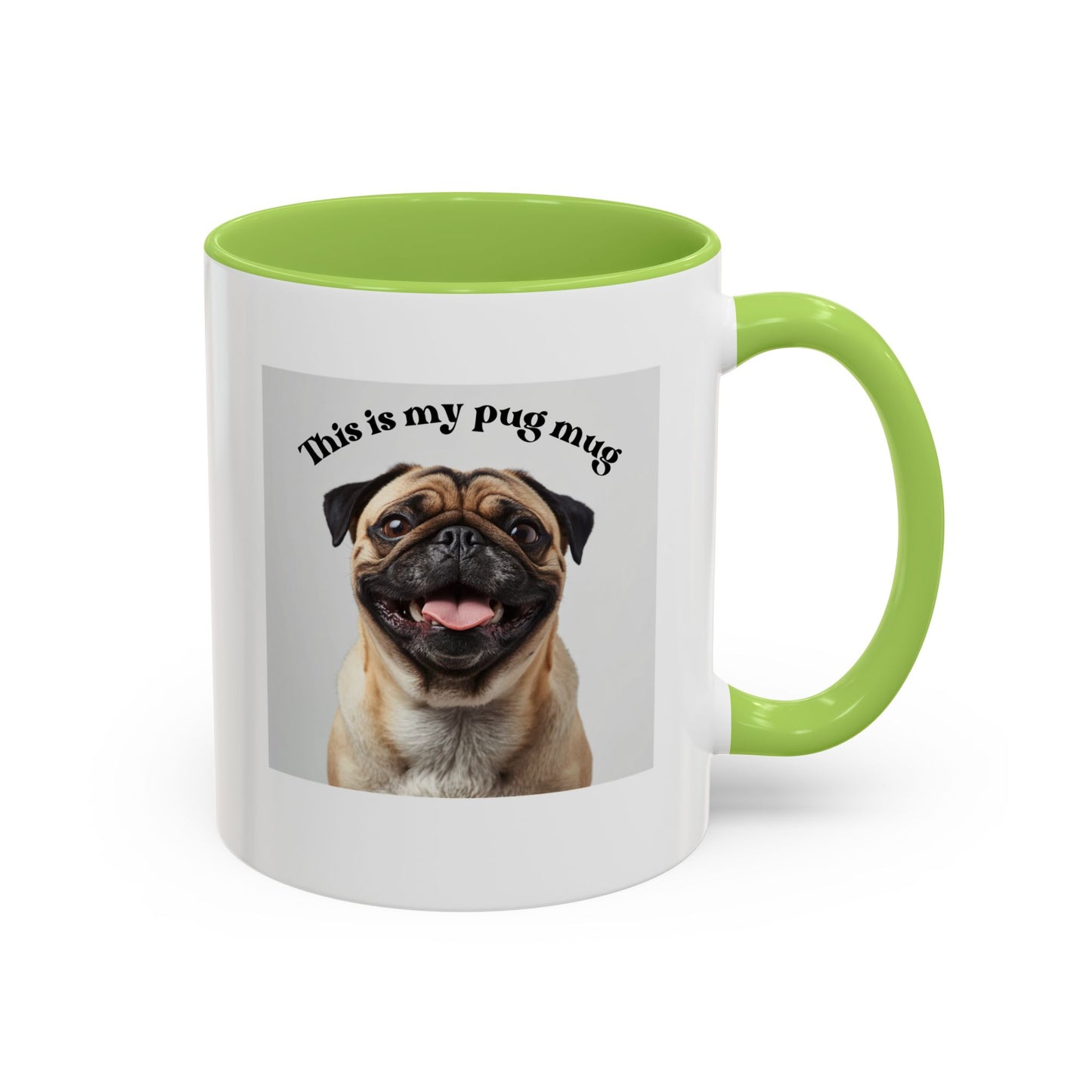 Pug Coffee Mug — "This is my pug mug" Accent Ceramic Cup (11/15oz)