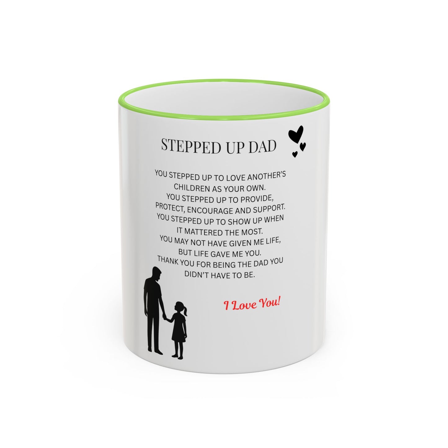Stepped Up Dad Poem Mug — Accent Rim & Handle Dad Appreciation Coffee Cup