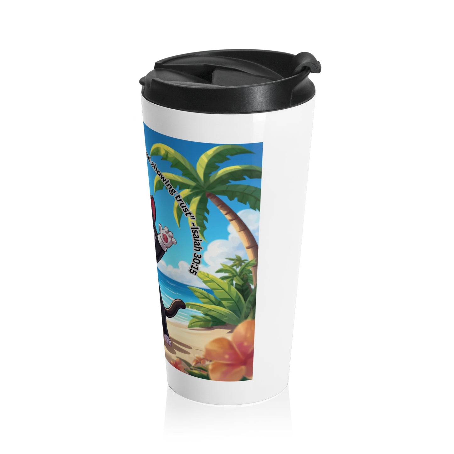 Inspirational Travel Mug — Beach Cat Design "Your strength is in keeping calm and trusting"