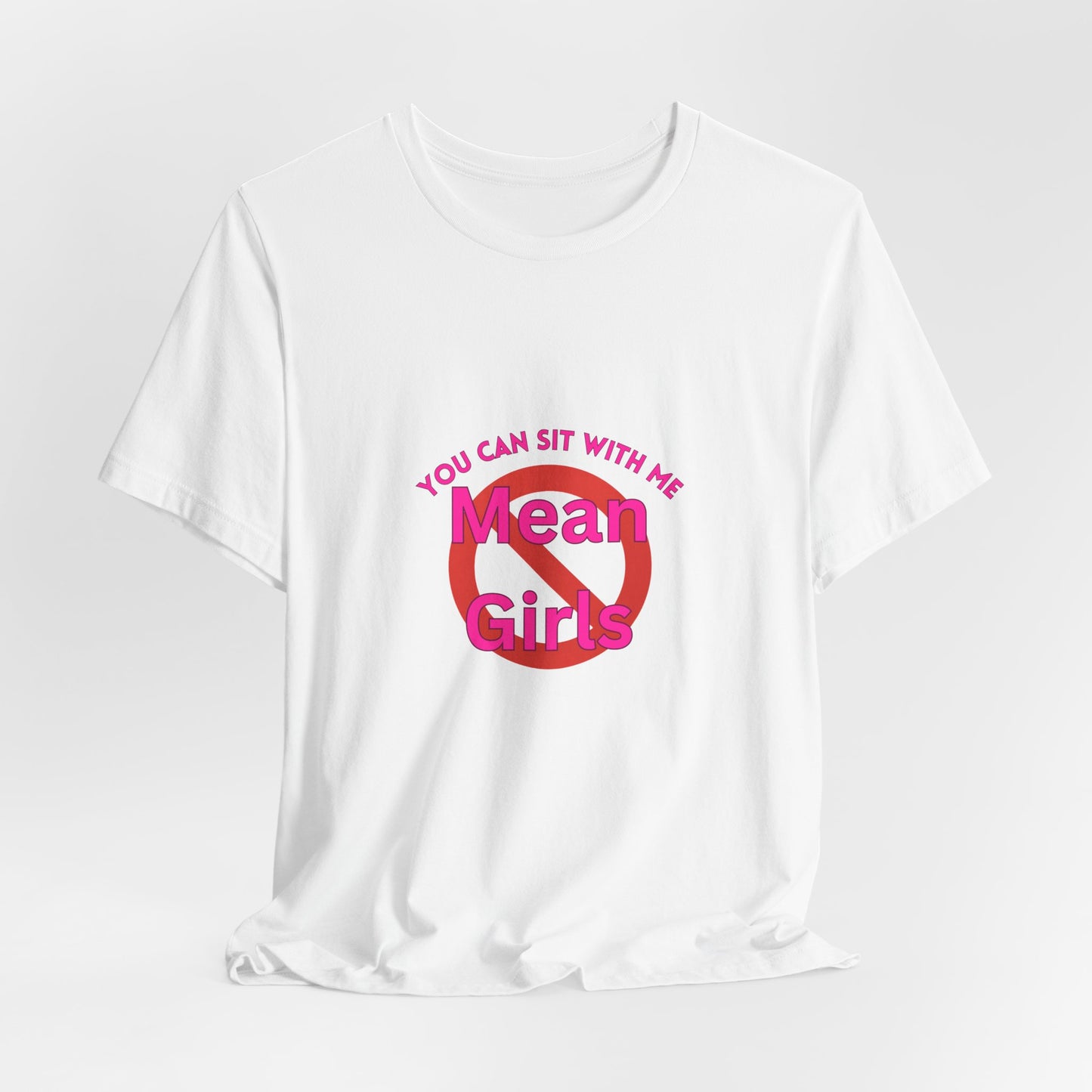 You Can Sit With Me 'No Mean Girls' Tee