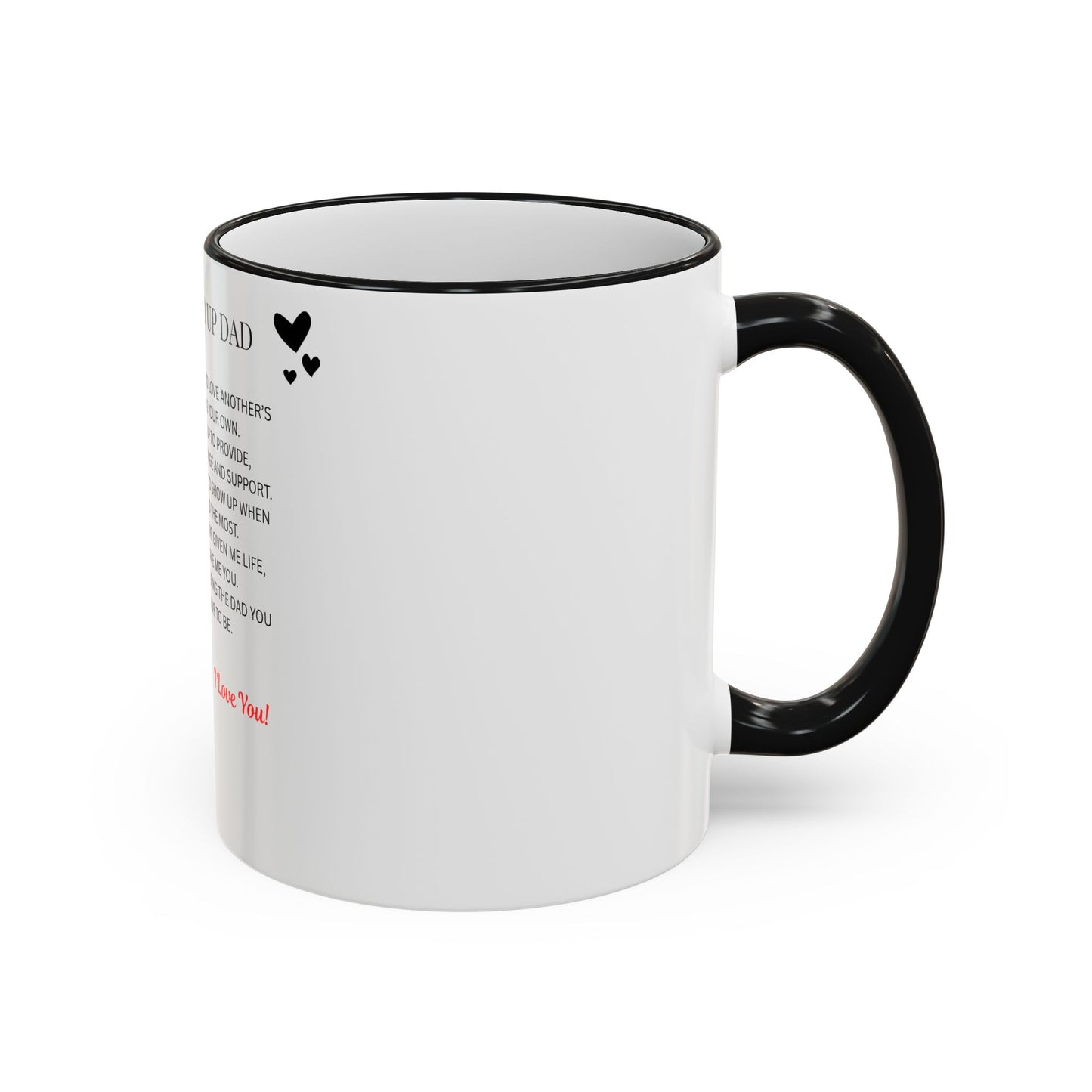 Stepped Up Dad Poem Mug — Accent Rim & Handle Dad Appreciation Coffee Cup