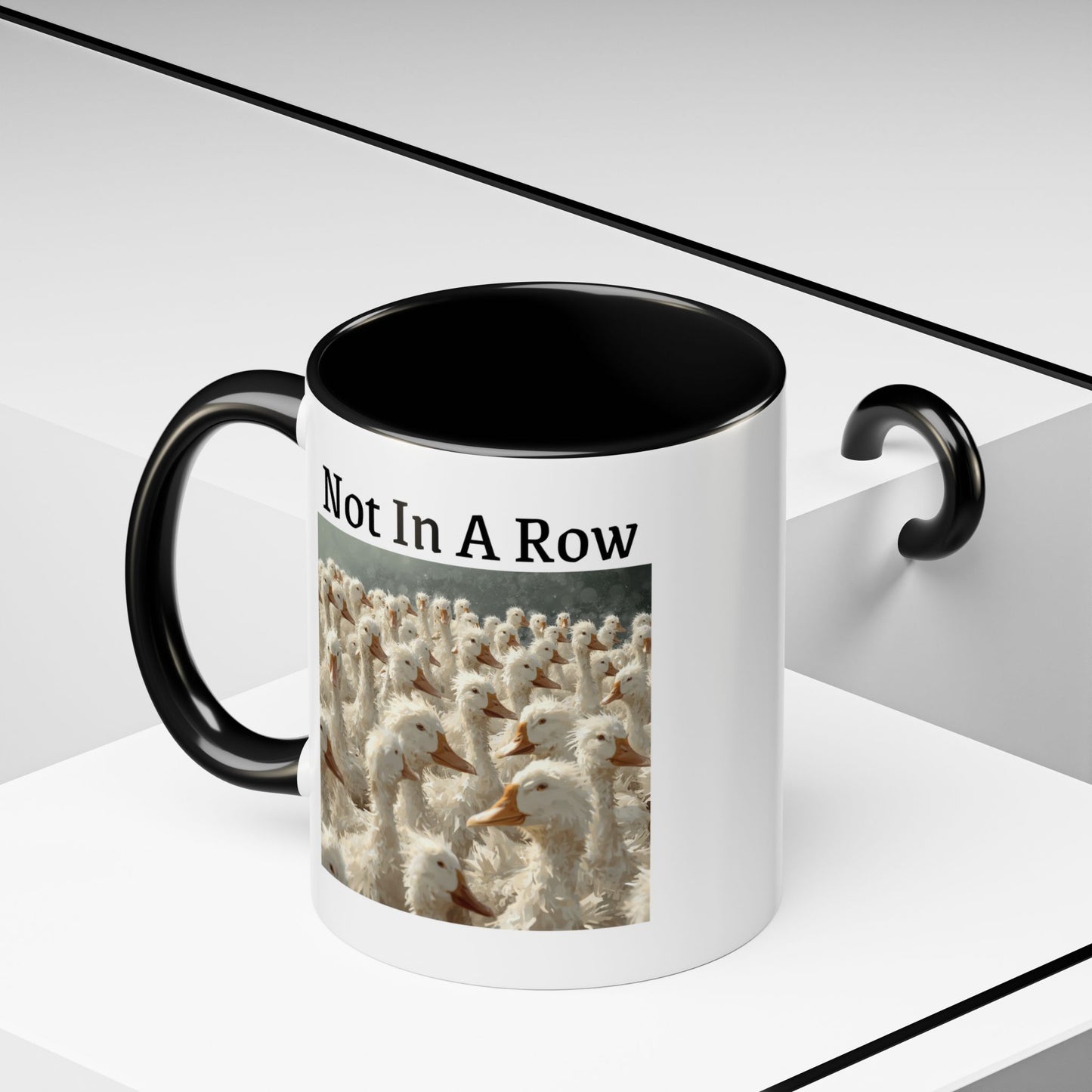 Not In A Row Coffee Mug — Funny Duck Flock Accent Mug (11/15oz)