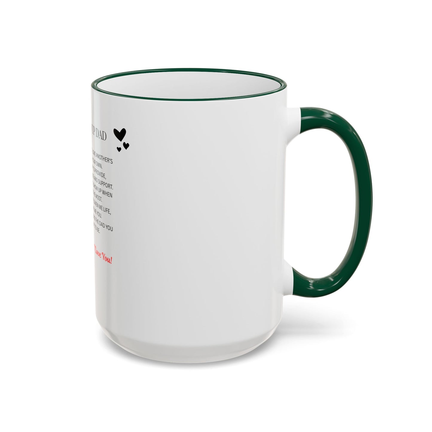 Stepped Up Dad Poem Mug — Accent Rim & Handle Dad Appreciation Coffee Cup
