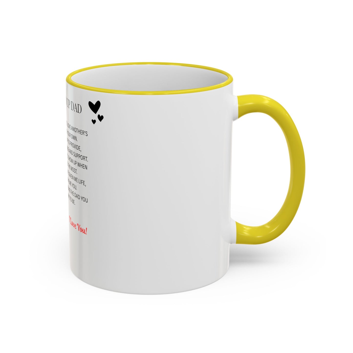 Stepped Up Dad Poem Mug — Accent Rim & Handle Dad Appreciation Coffee Cup