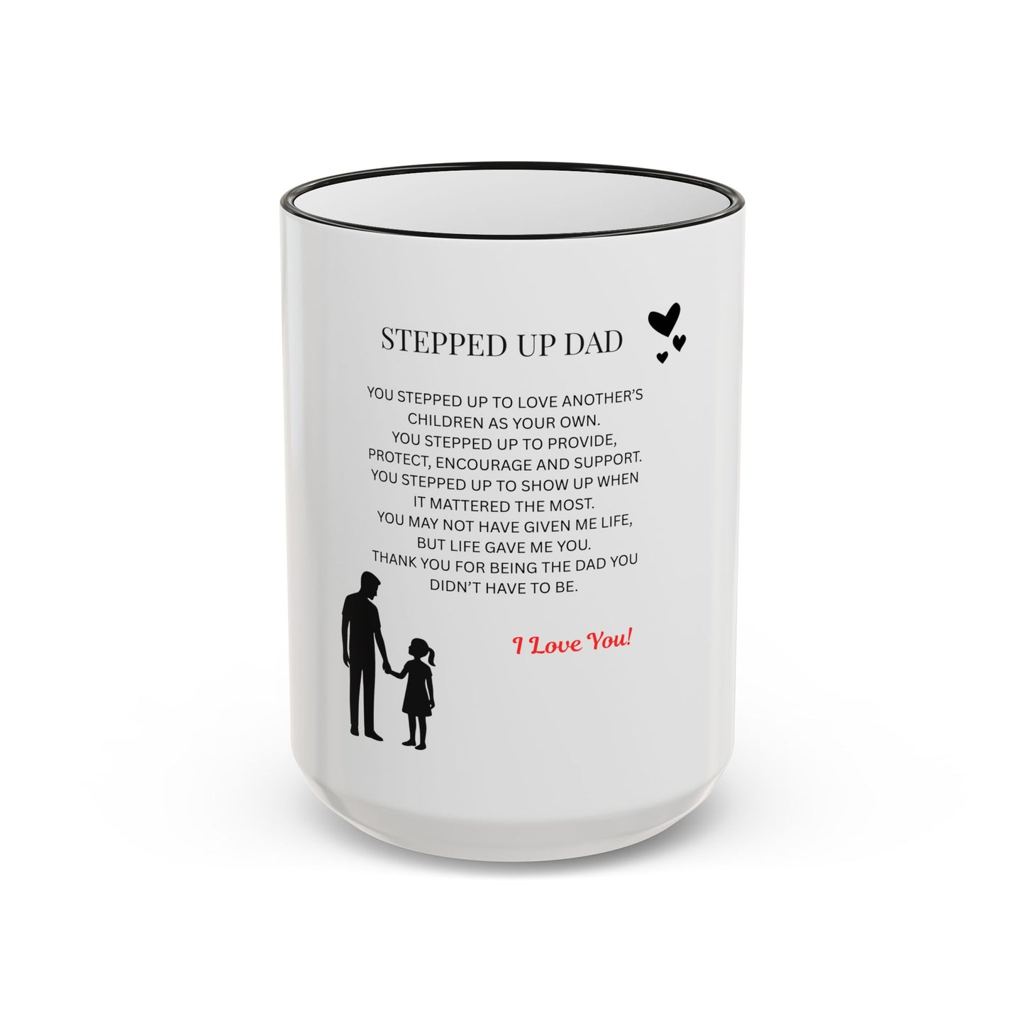 Stepped Up Dad Poem Mug — Accent Rim & Handle Dad Appreciation Coffee Cup