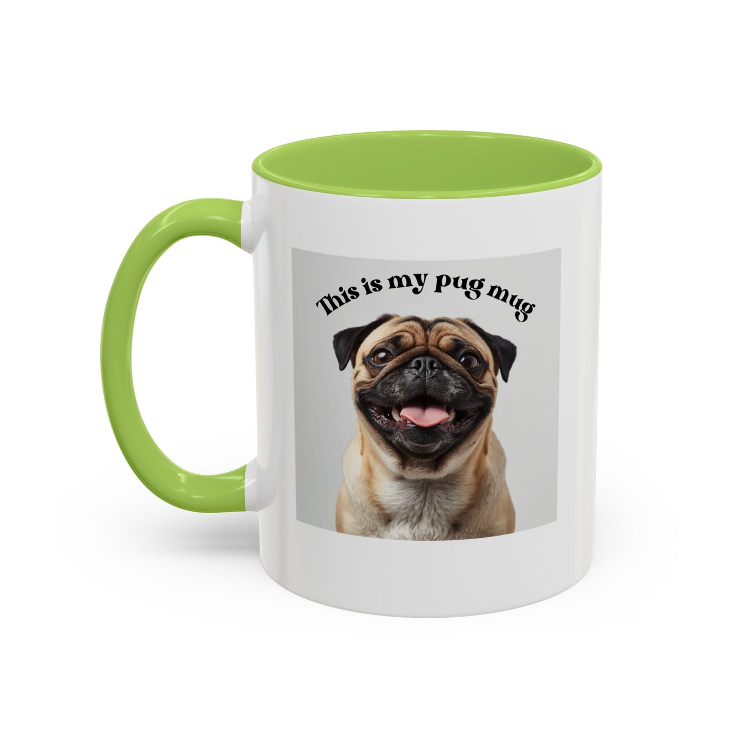 Pug Coffee Mug — "This is my pug mug" Accent Ceramic Cup (11/15oz)