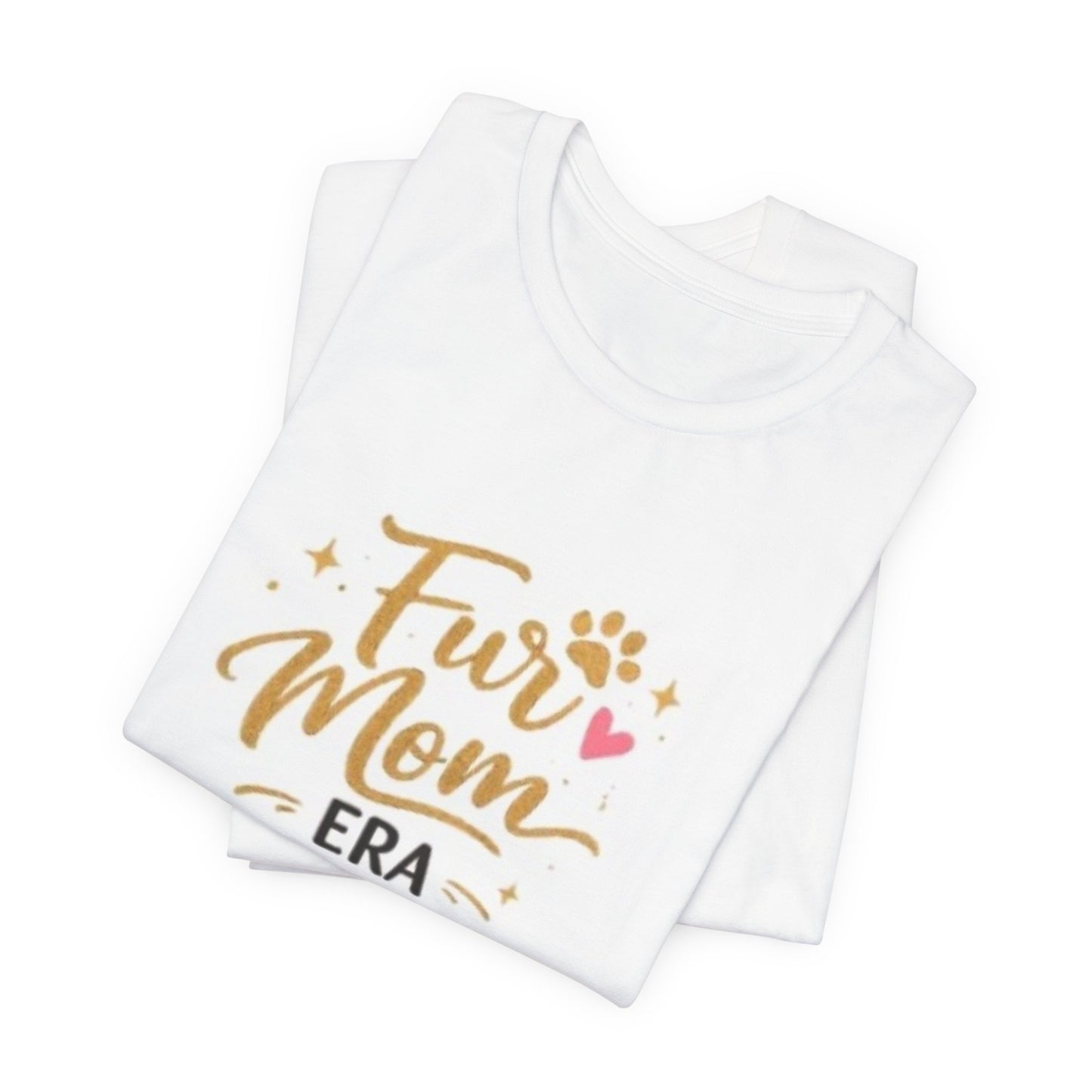 Fur Mom Era T-Shirt — Cute Paw Print Women’s Pet Mom Tee
