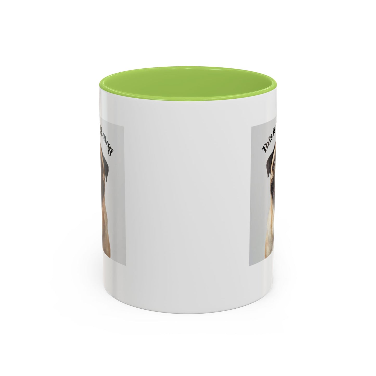 Pug Coffee Mug — "This is my pug mug" Accent Ceramic Cup (11/15oz)