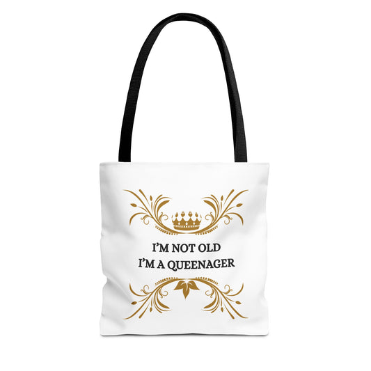 Queenager Tote Bag — “I’m Not Old I’m a Queenager” Gift Tote