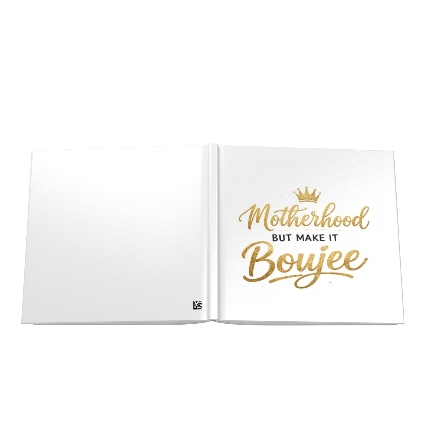 Motherhood But Make It Boujee Hardcover Photo Book — Elegant Keepsake Gift for Stylish Moms