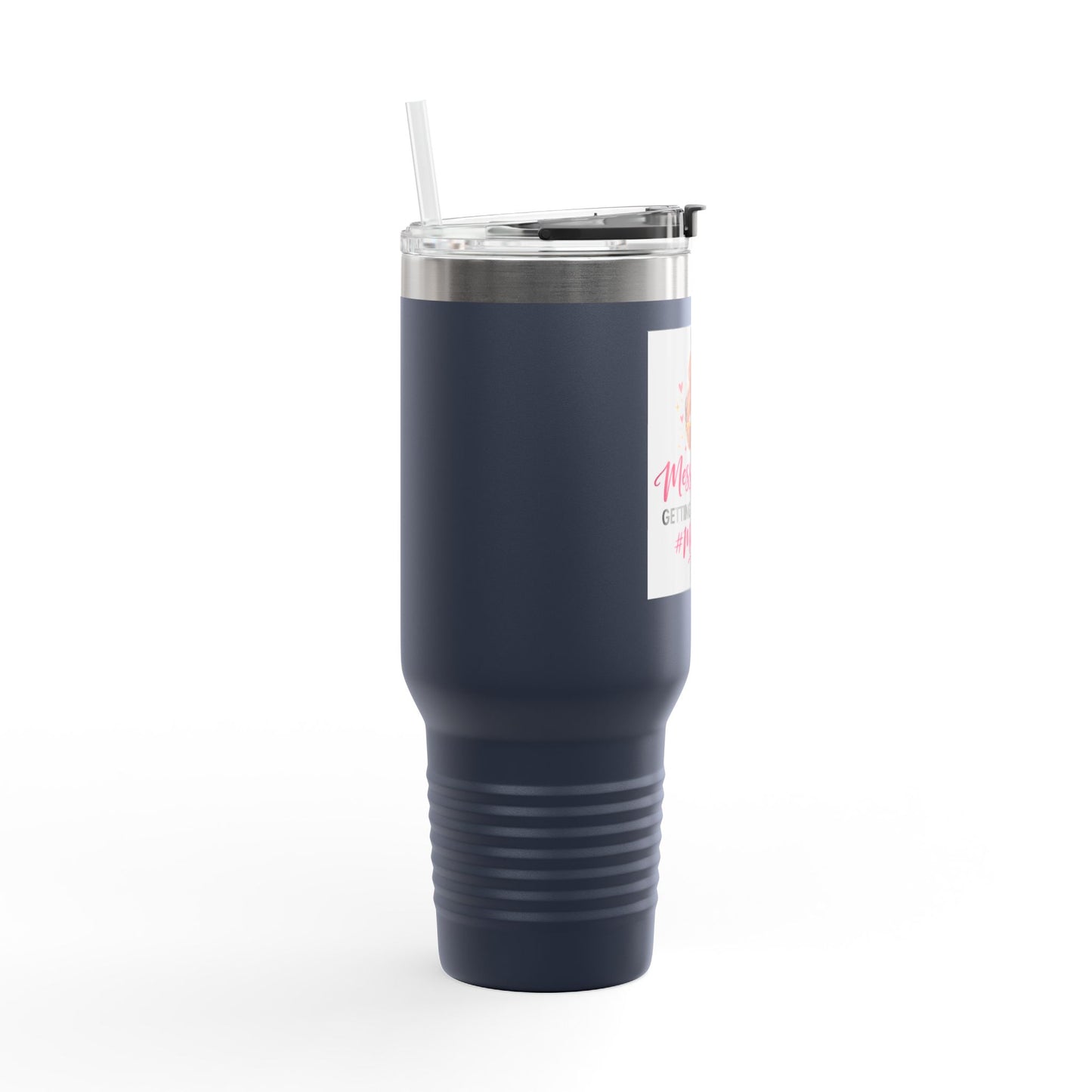 40oz Insulated Travel Mug — "Messy Buns Getting Stuff Done #MomLife"