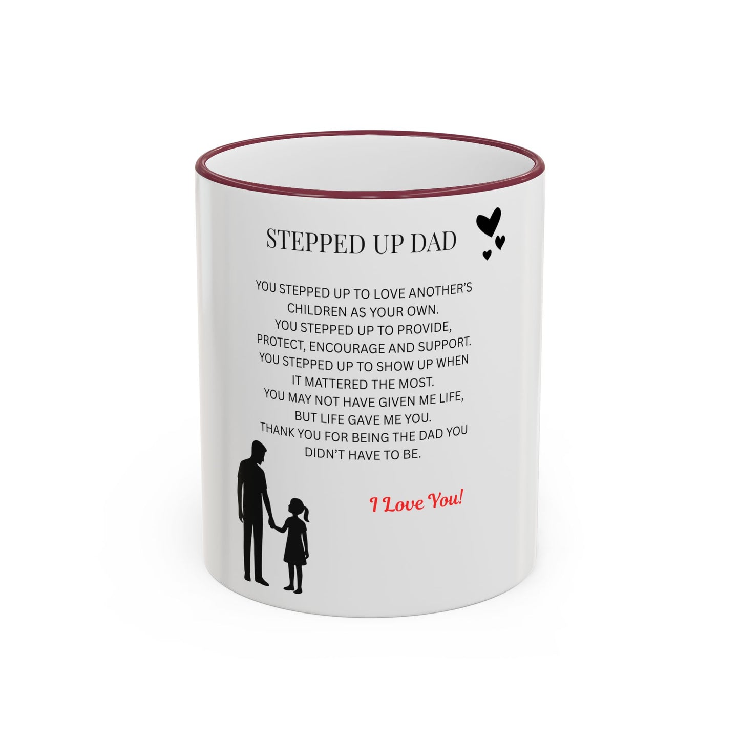 Stepped Up Dad Poem Mug — Accent Rim & Handle Dad Appreciation Coffee Cup