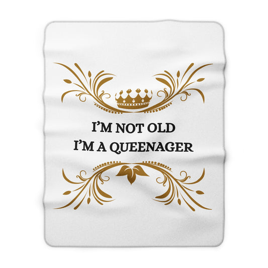 Sherpa Blanket "I'm Not Old I'm a Queenager" – Cozy Gift for Older Women
