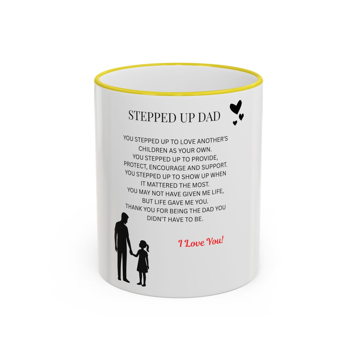 Stepped Up Dad Poem Mug — Accent Rim & Handle Dad Appreciation Coffee Cup