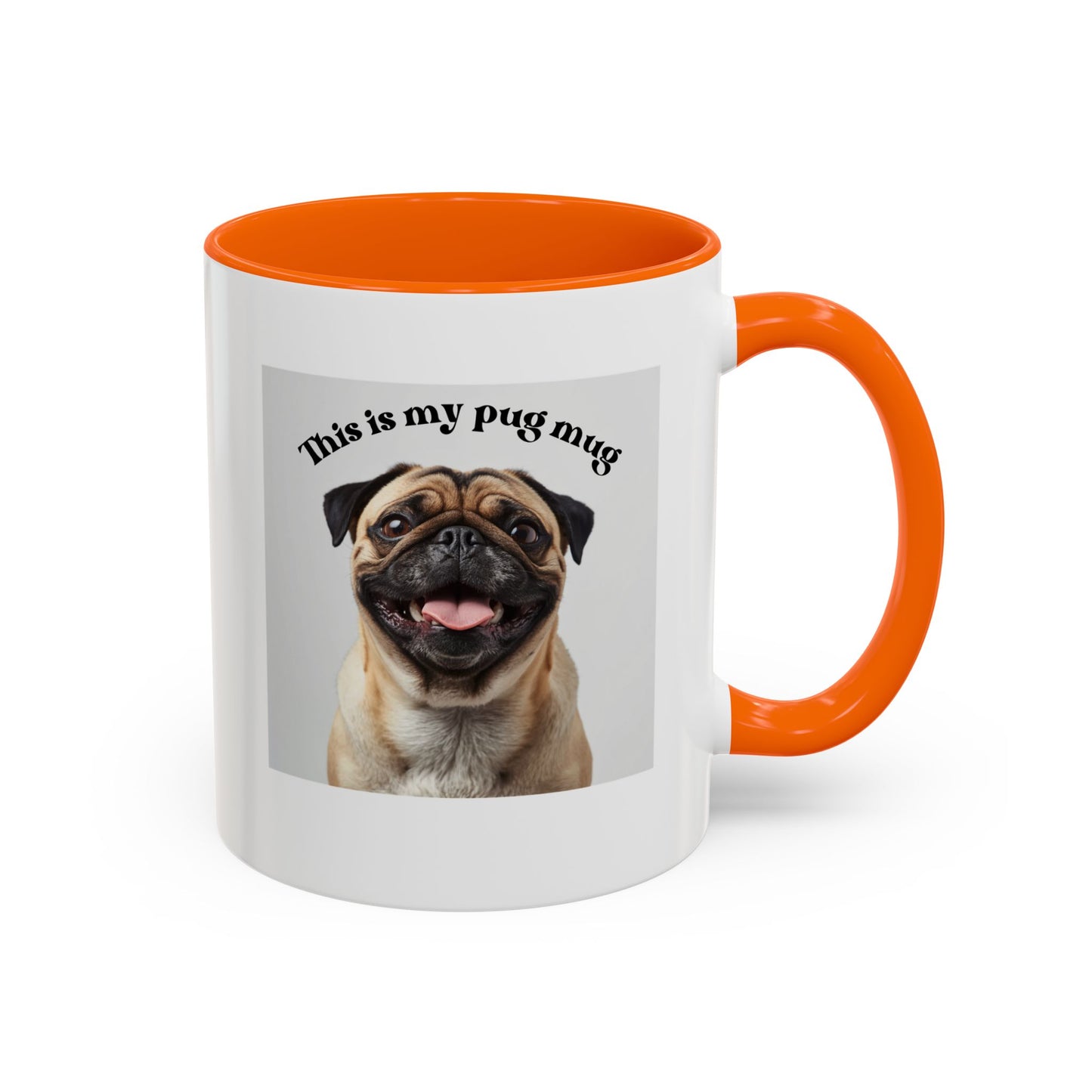 Pug Coffee Mug — "This is my pug mug" Accent Ceramic Cup (11/15oz)