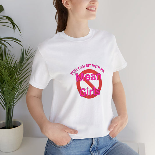 You Can Sit With Me 'No Mean Girls' Tee