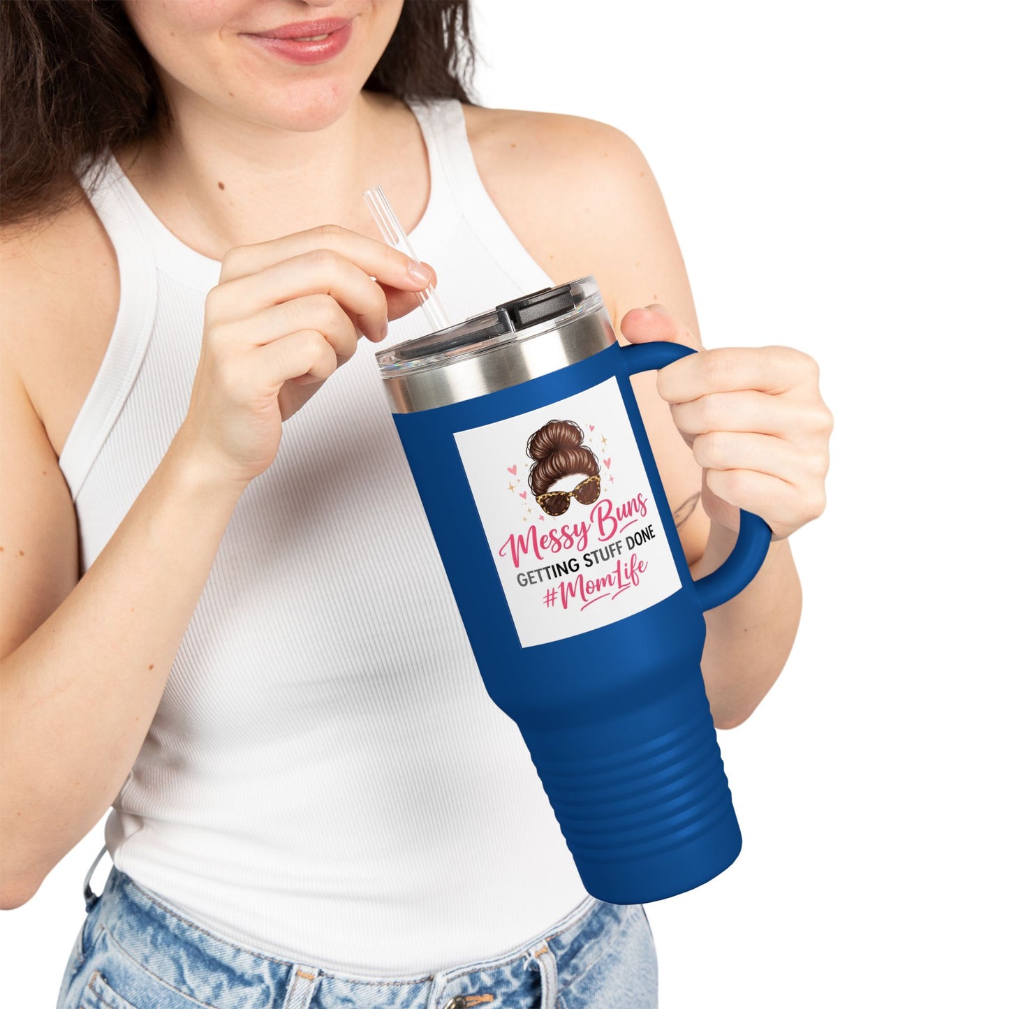 40oz Insulated Travel Mug — "Messy Buns Getting Stuff Done #MomLife"