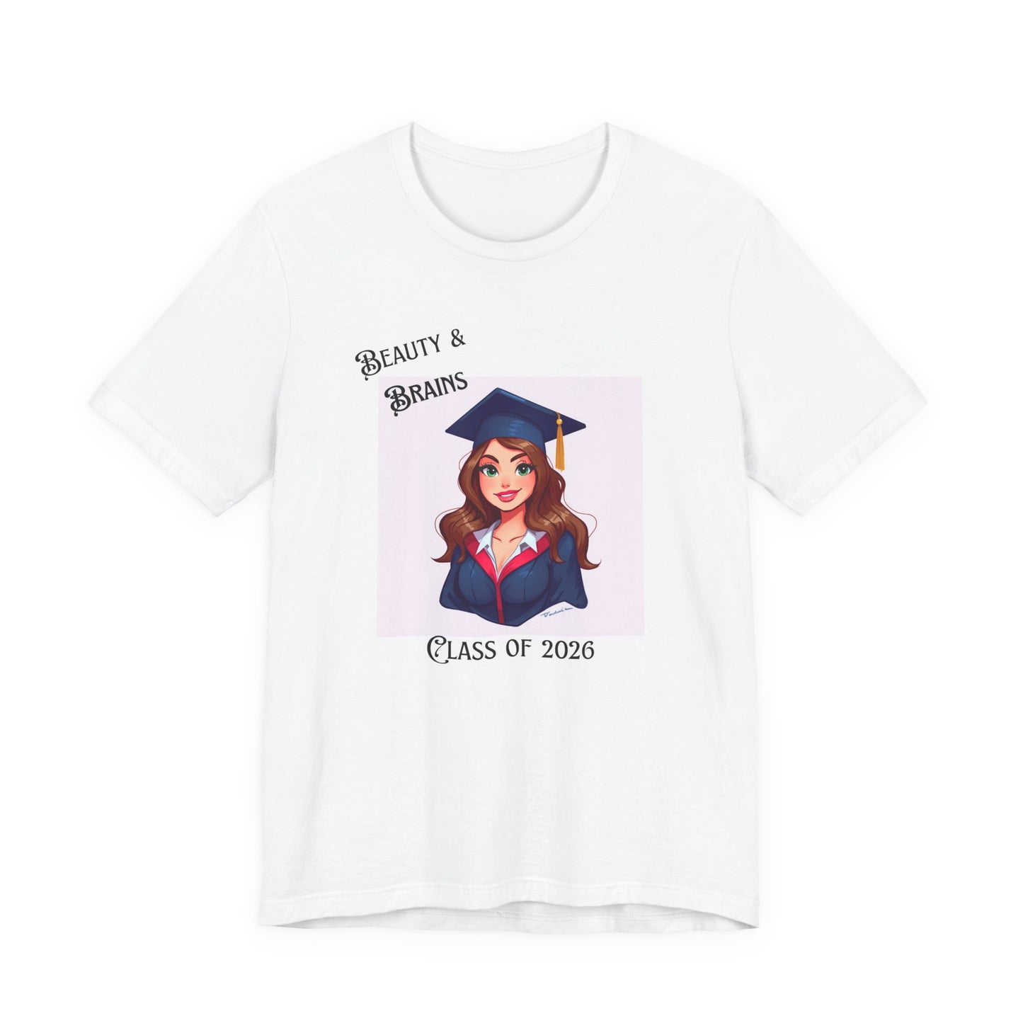 Class of 2026 Graduation Tee - "Beauty & Brains" Female Grad Cap Design