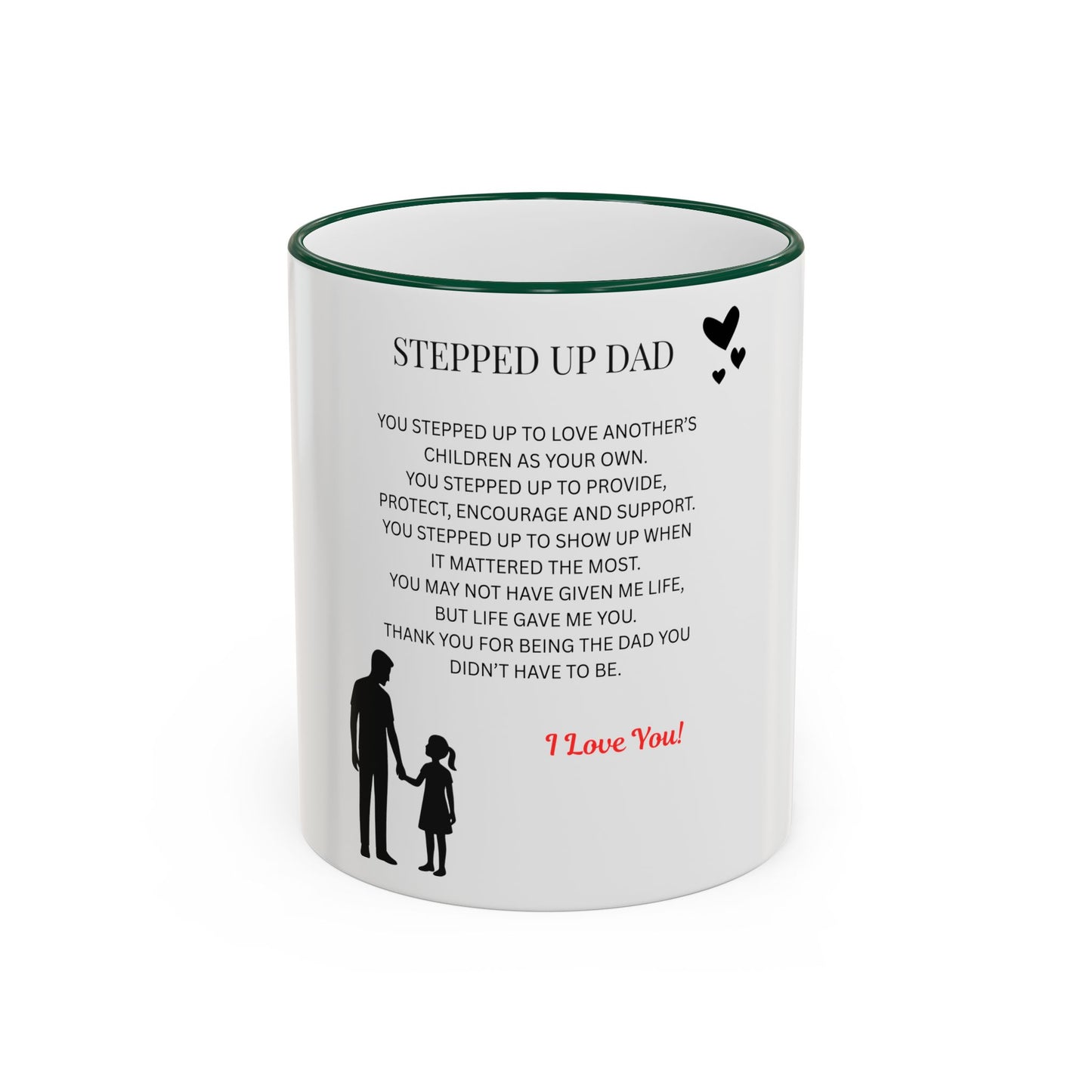 Stepped Up Dad Poem Mug — Accent Rim & Handle Dad Appreciation Coffee Cup