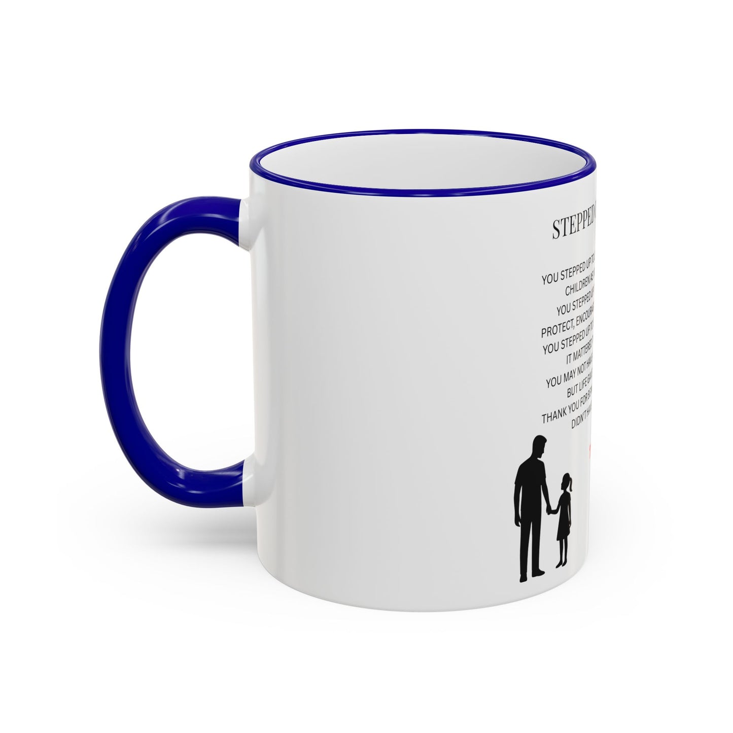 Stepped Up Dad Poem Mug — Accent Rim & Handle Dad Appreciation Coffee Cup