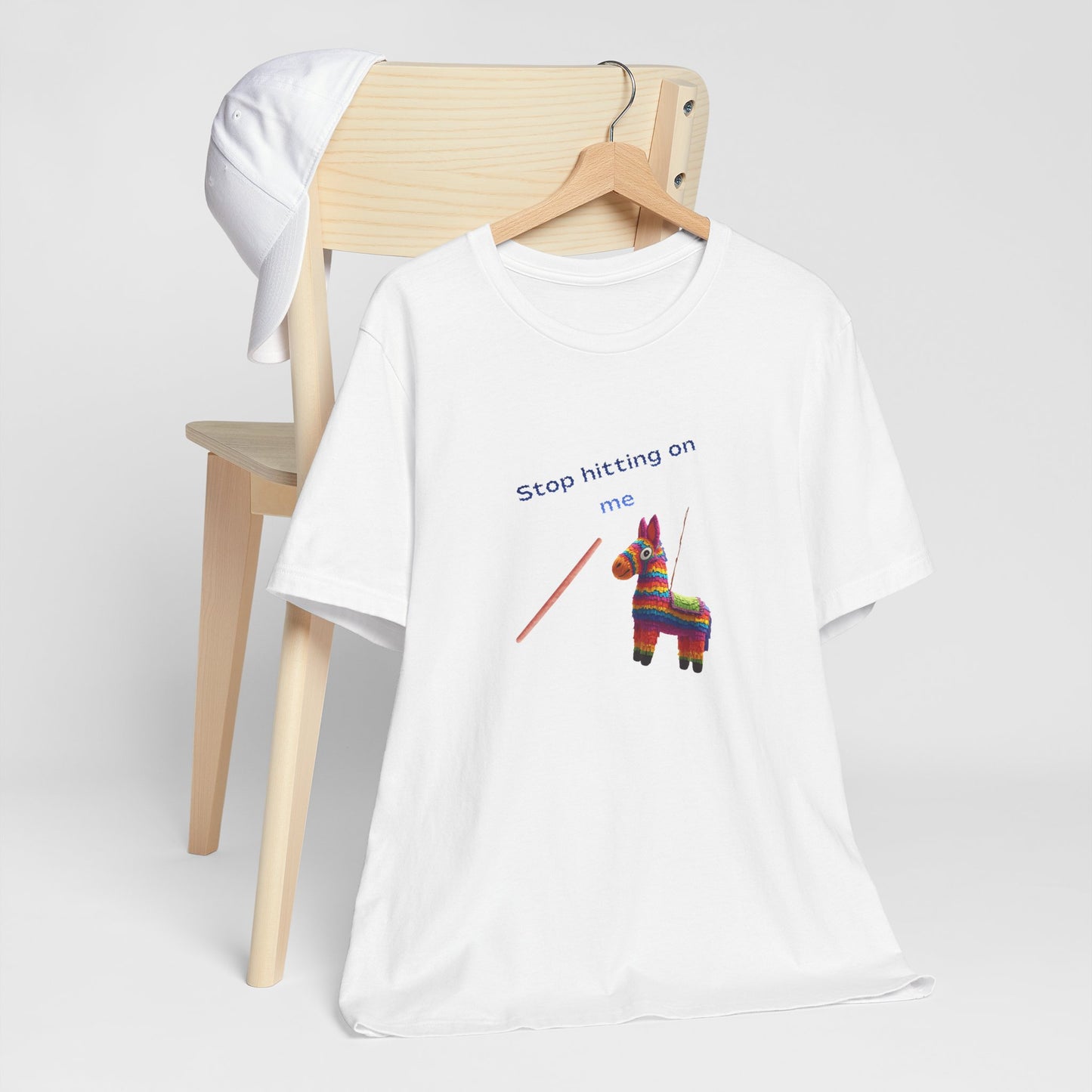 Stop Hitting On Me Piñata T-Shirt
