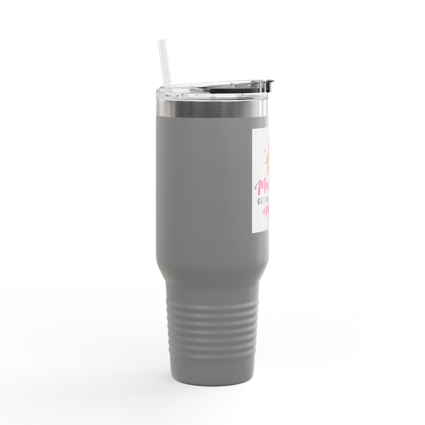 40oz Insulated Travel Mug — "Messy Buns Getting Stuff Done #MomLife"