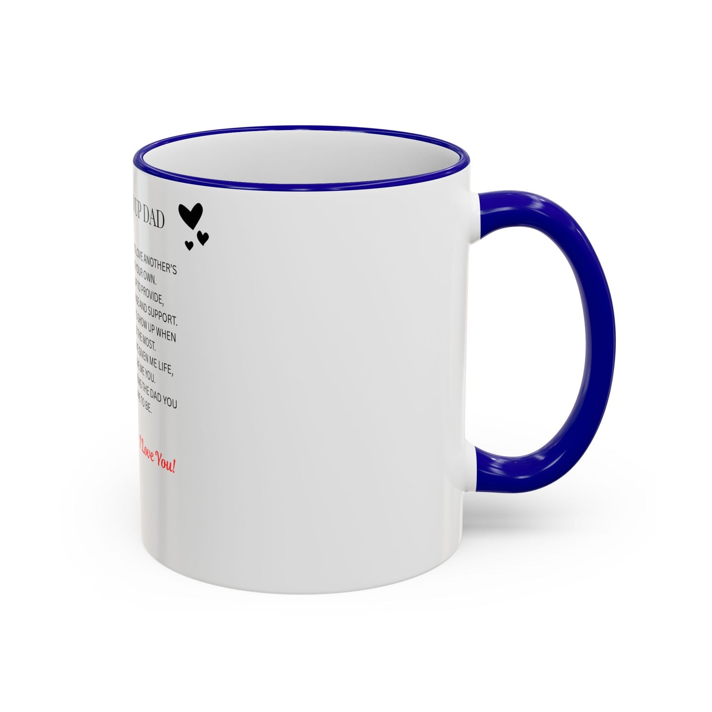 Stepped Up Dad Poem Mug — Accent Rim & Handle Dad Appreciation Coffee Cup