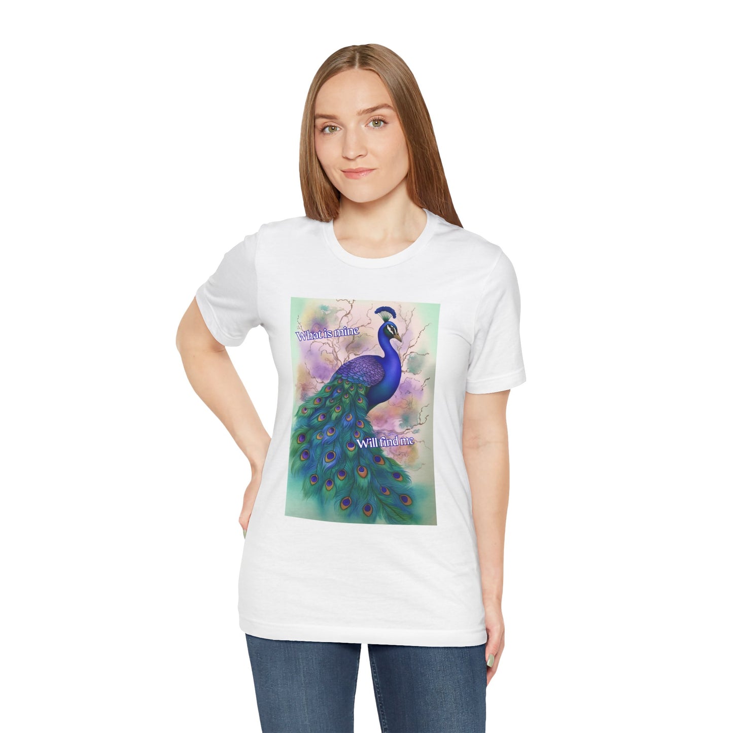 Peacock Illustration Tee – :"What's mine, will find me" Inspirational Graphic T-Shirt