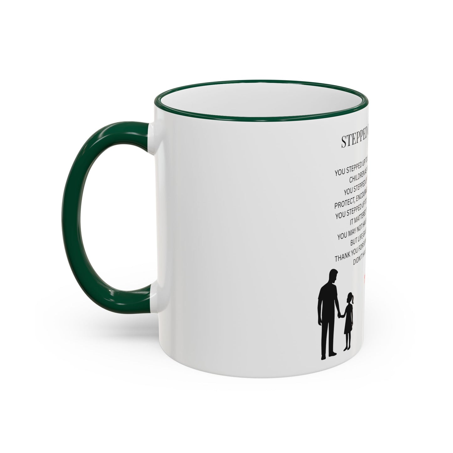 Stepped Up Dad Poem Mug — Accent Rim & Handle Dad Appreciation Coffee Cup