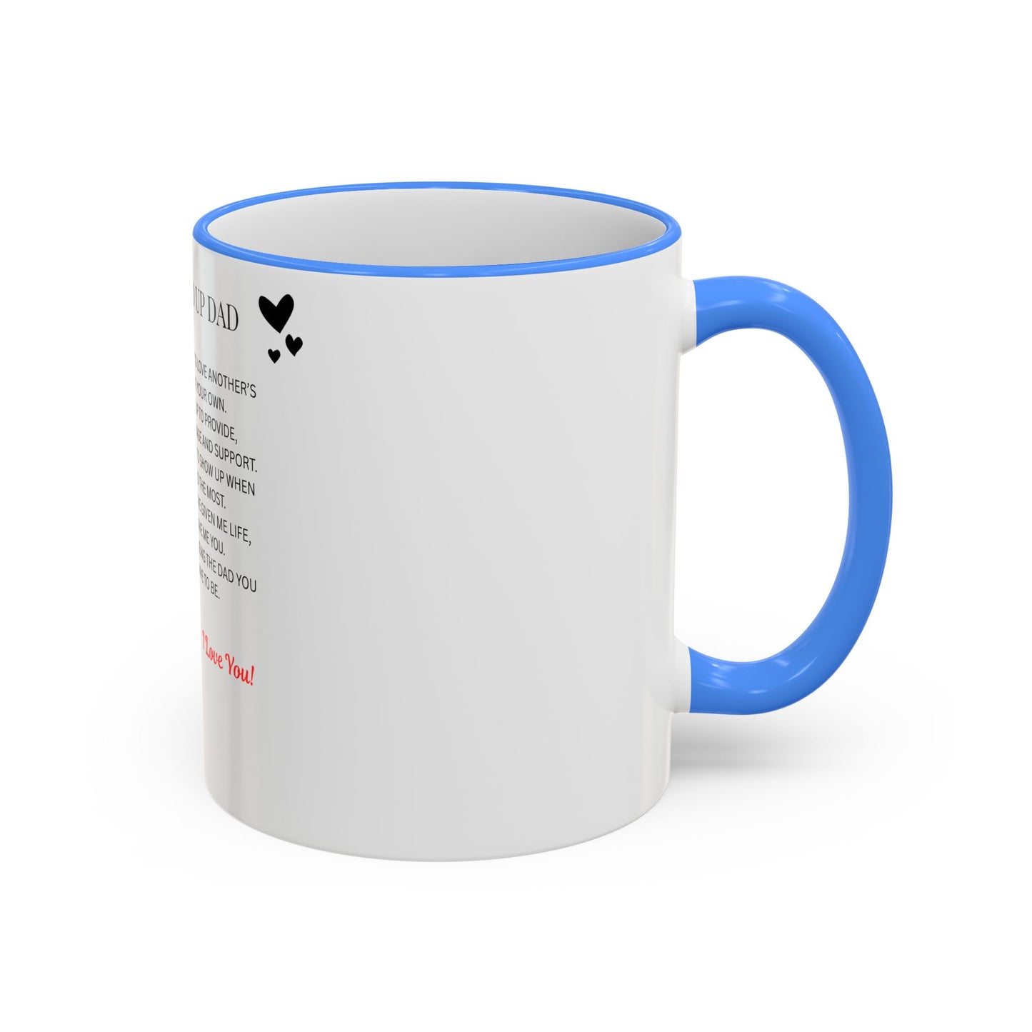 Stepped Up Dad Poem Mug — Accent Rim & Handle Dad Appreciation Coffee Cup