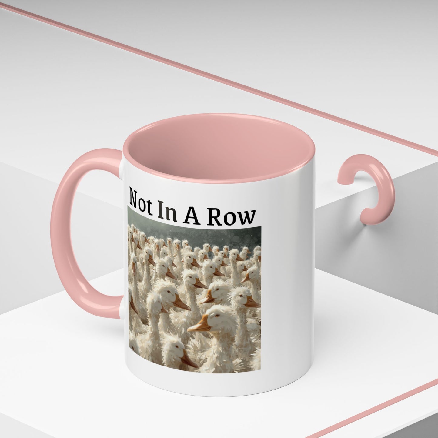 Not In A Row Coffee Mug — Funny Duck Flock Accent Mug (11/15oz)