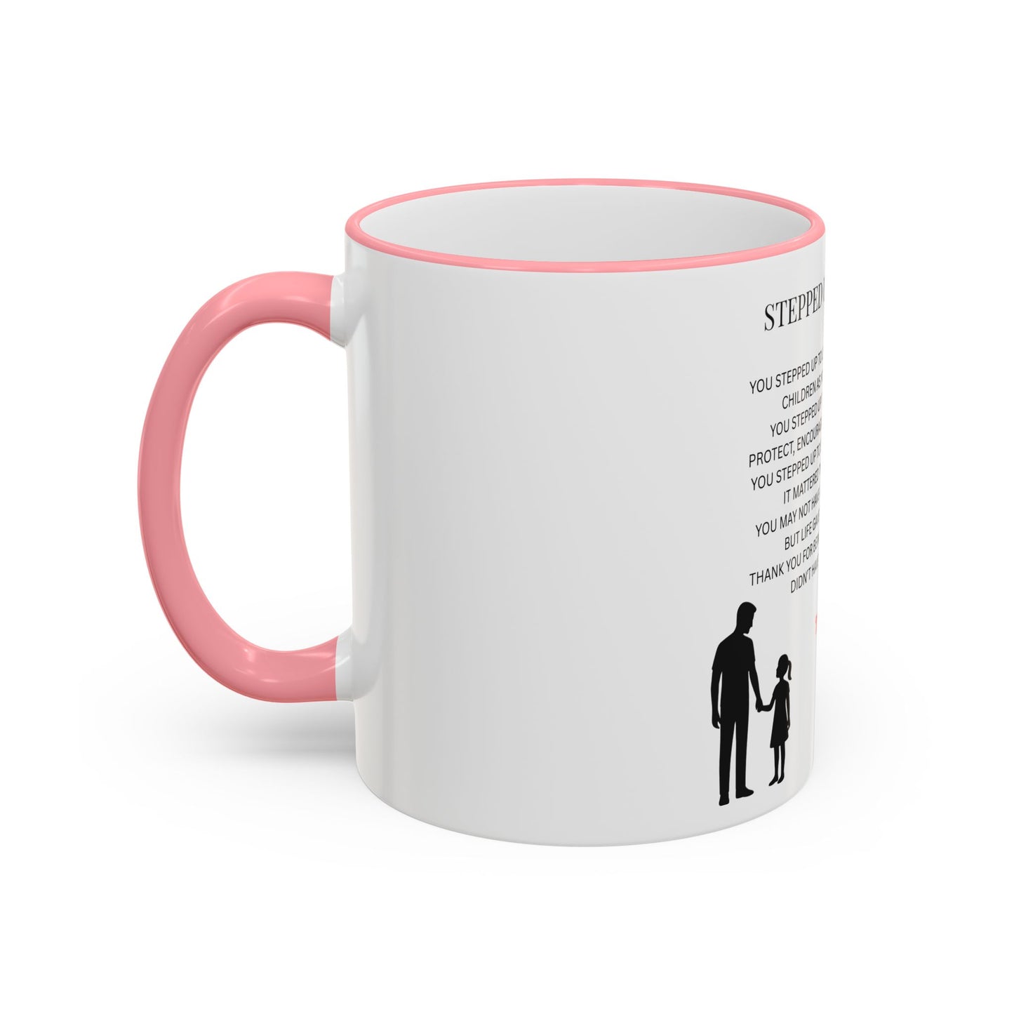 Stepped Up Dad Poem Mug — Accent Rim & Handle Dad Appreciation Coffee Cup