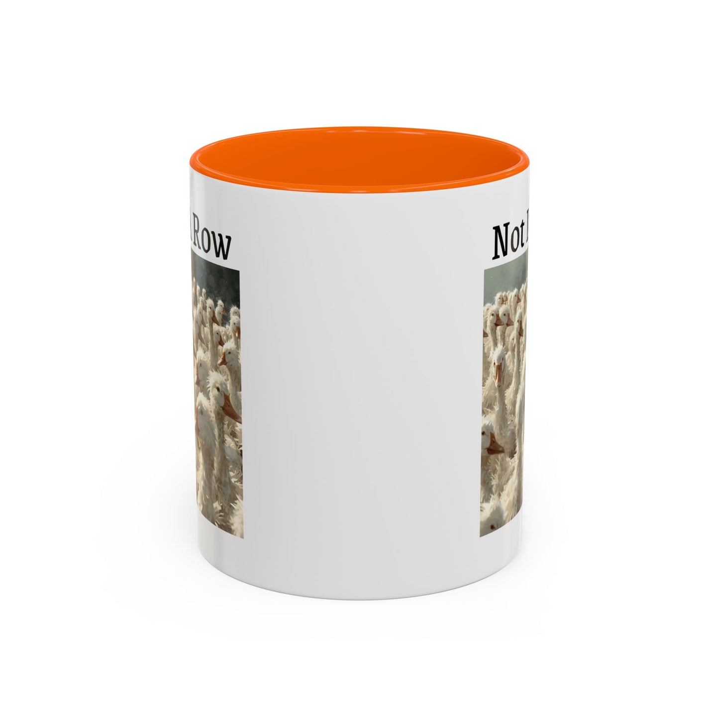 Not In A Row Coffee Mug — Funny Duck Flock Accent Mug (11/15oz)