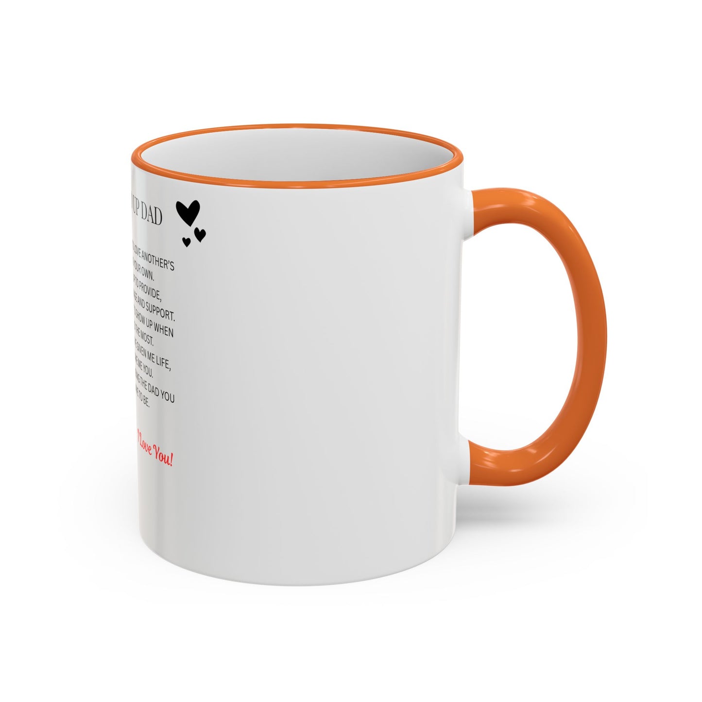 Stepped Up Dad Poem Mug — Accent Rim & Handle Dad Appreciation Coffee Cup