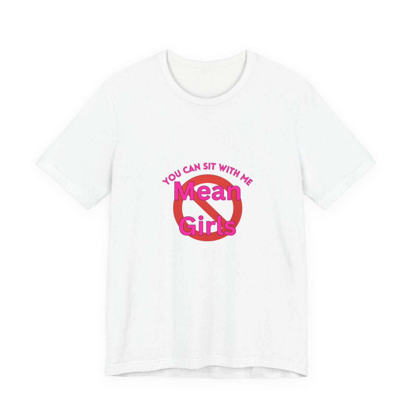 You Can Sit With Me 'No Mean Girls' Tee