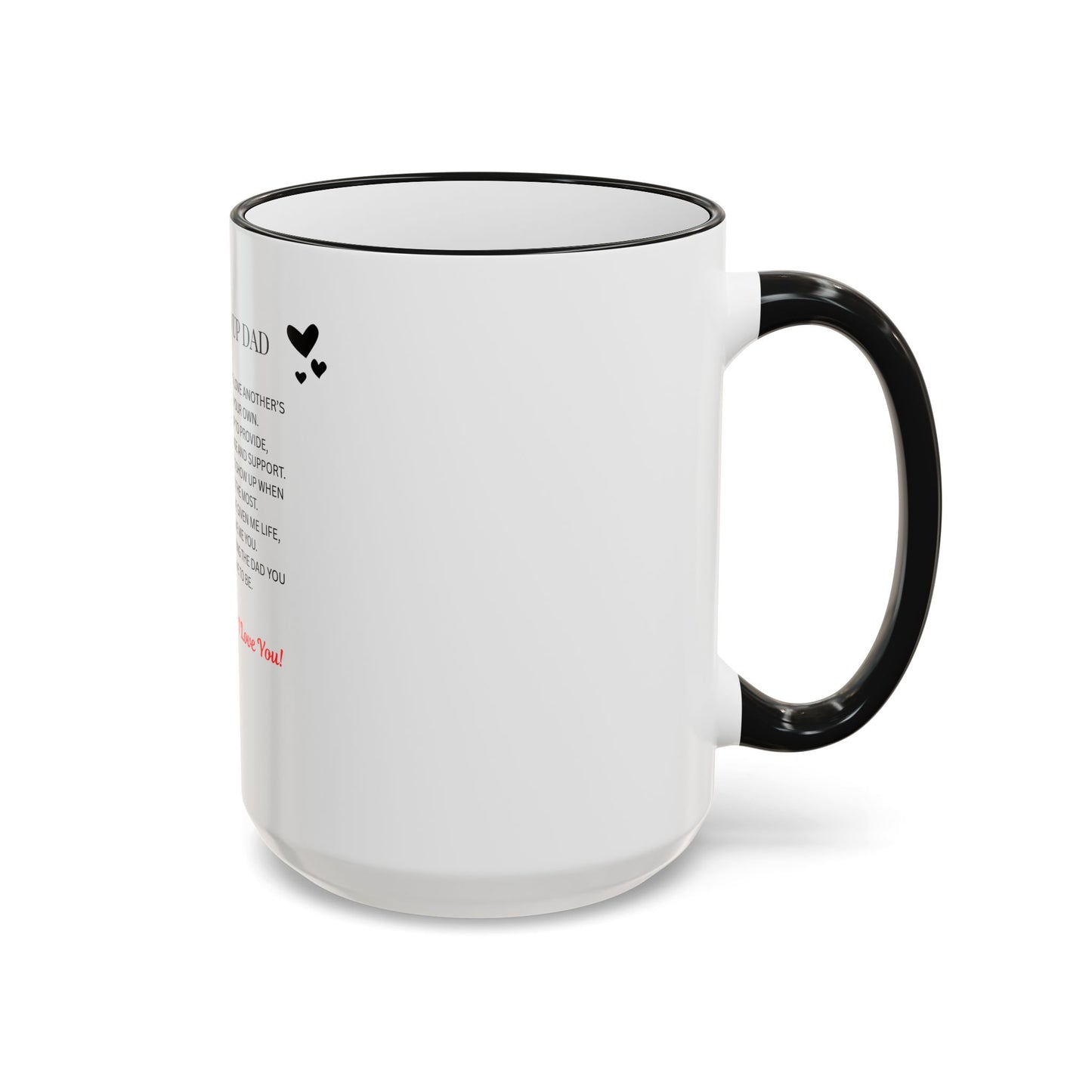 Stepped Up Dad Poem Mug — Accent Rim & Handle Dad Appreciation Coffee Cup