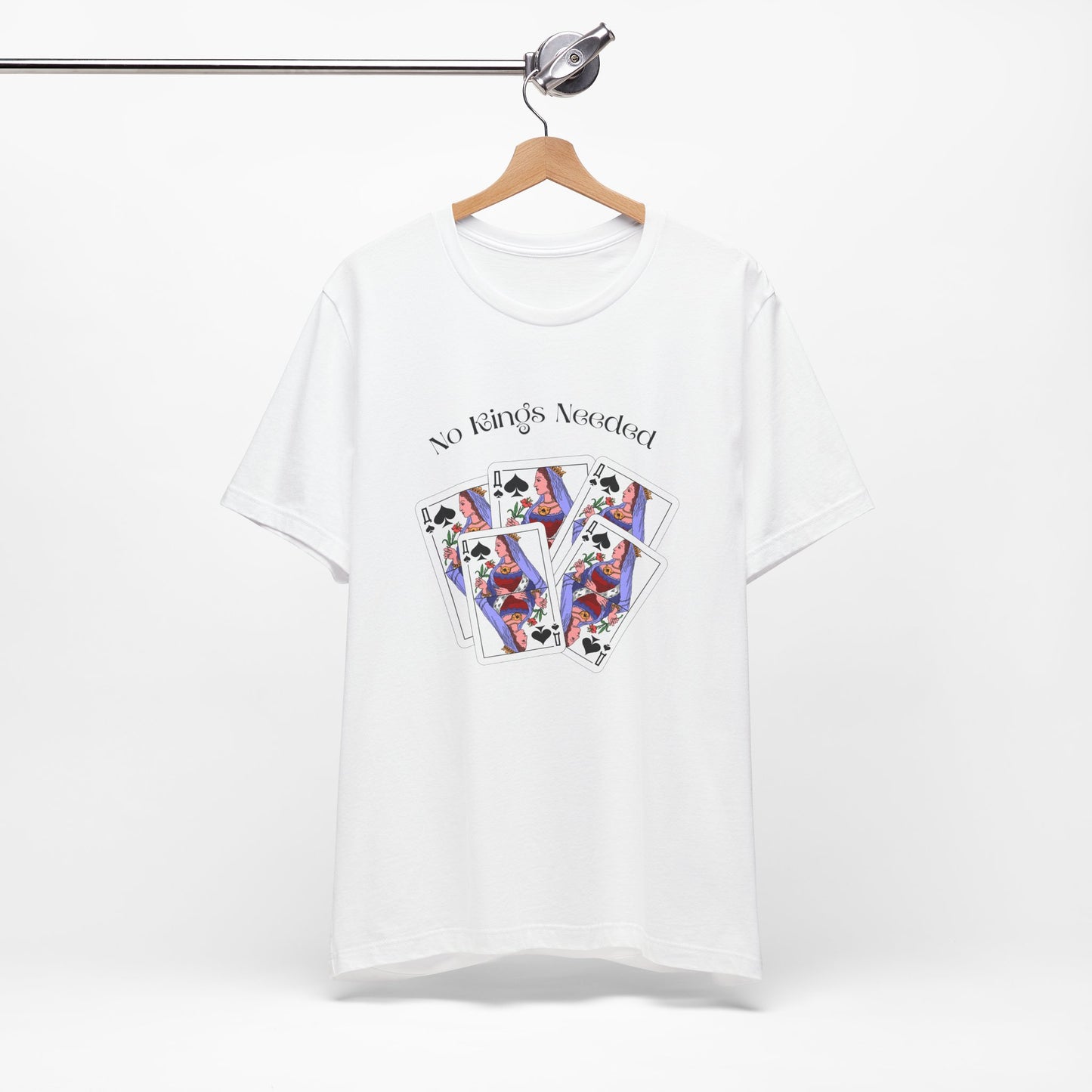 No Kings Needed Tee — Queen Playing Cards Graphic T-Shirt