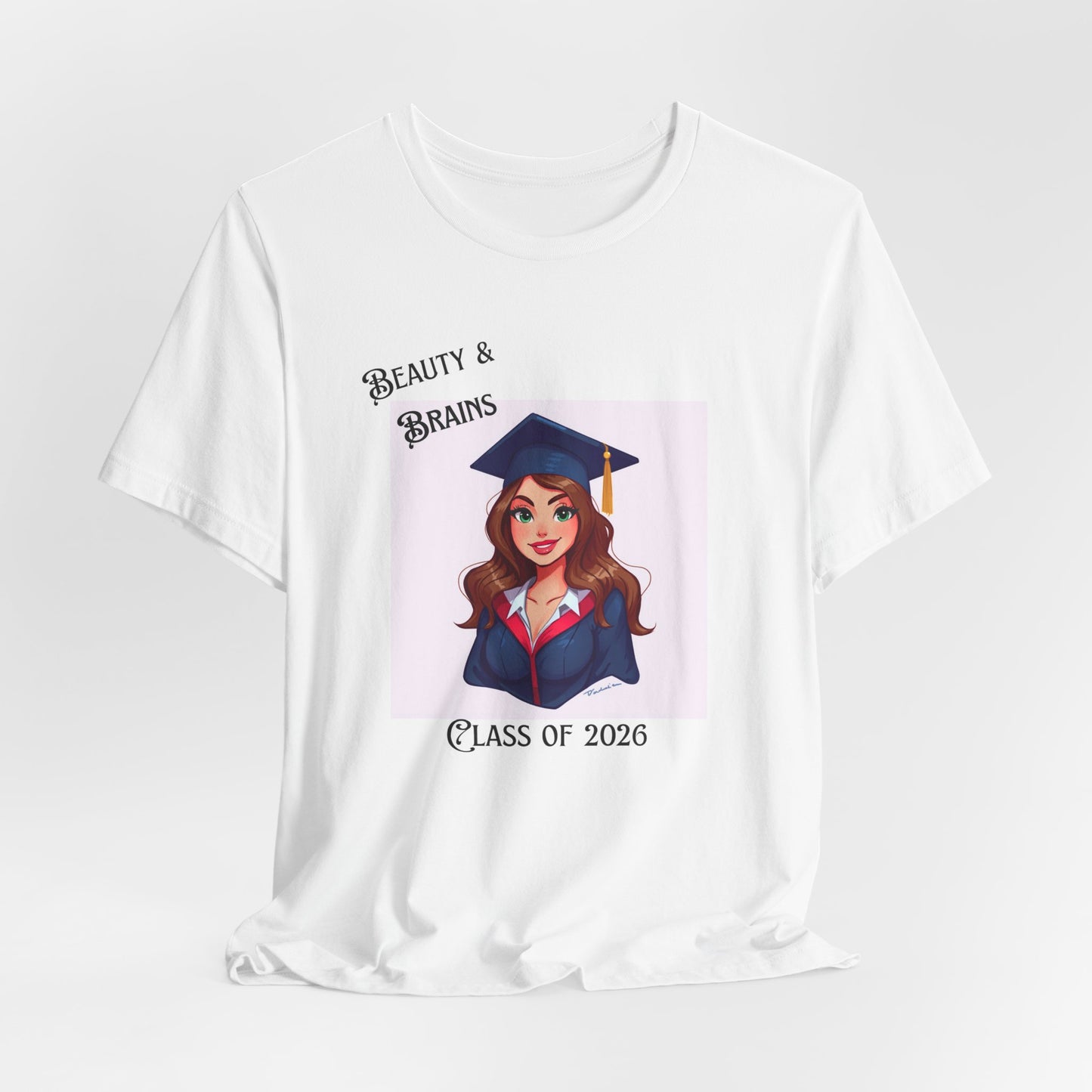 Class of 2026 Graduation Tee - "Beauty & Brains" Female Grad Cap Design