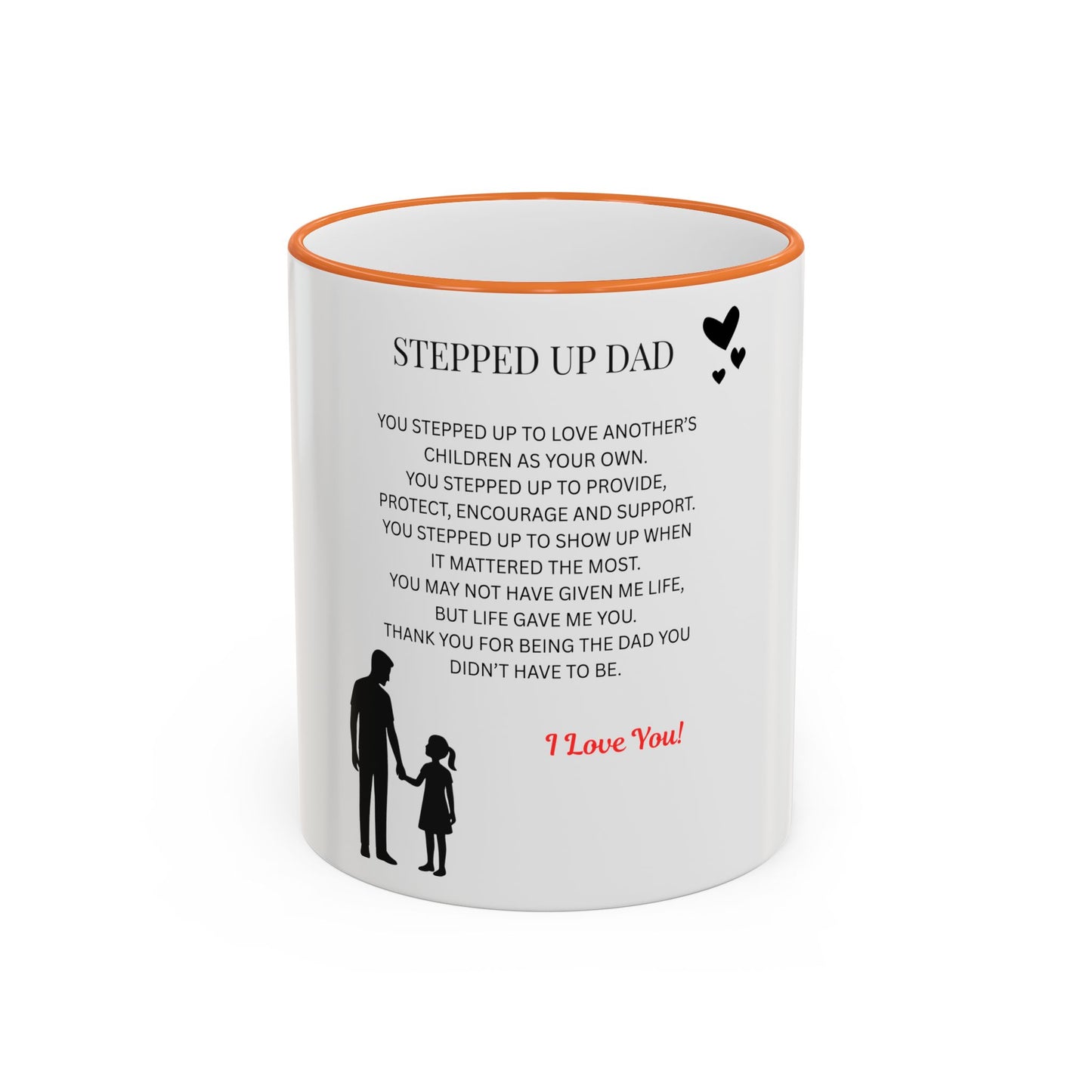 Stepped Up Dad Poem Mug — Accent Rim & Handle Dad Appreciation Coffee Cup