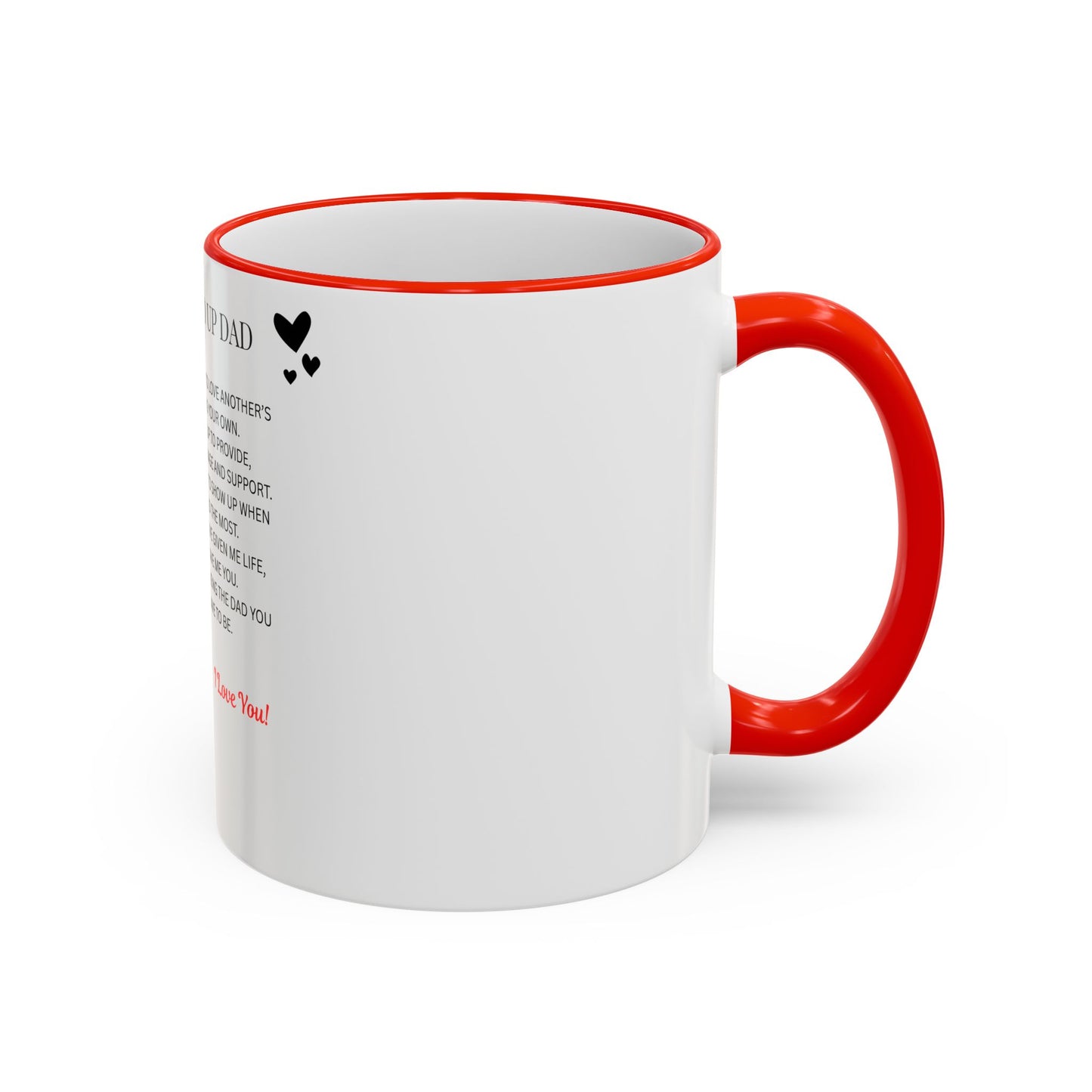 Stepped Up Dad Poem Mug — Accent Rim & Handle Dad Appreciation Coffee Cup
