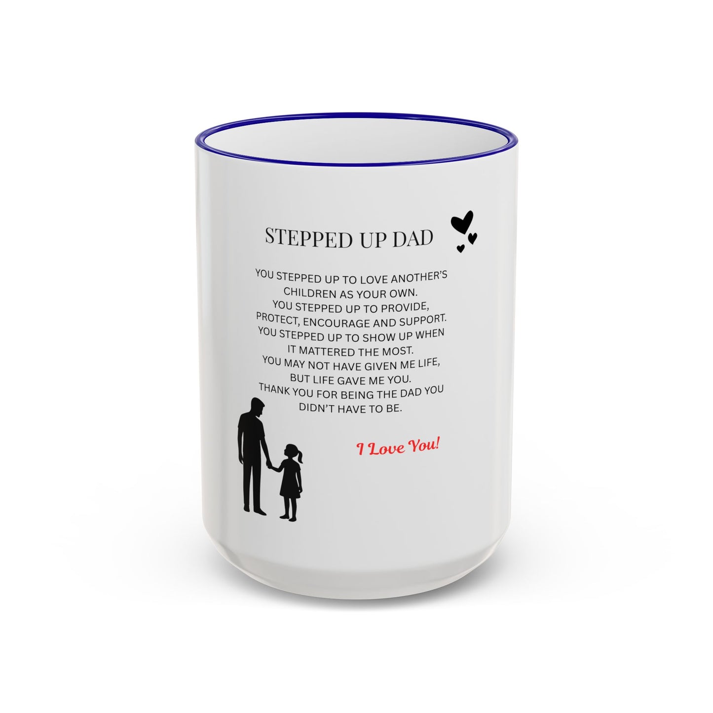 Stepped Up Dad Poem Mug — Accent Rim & Handle Dad Appreciation Coffee Cup