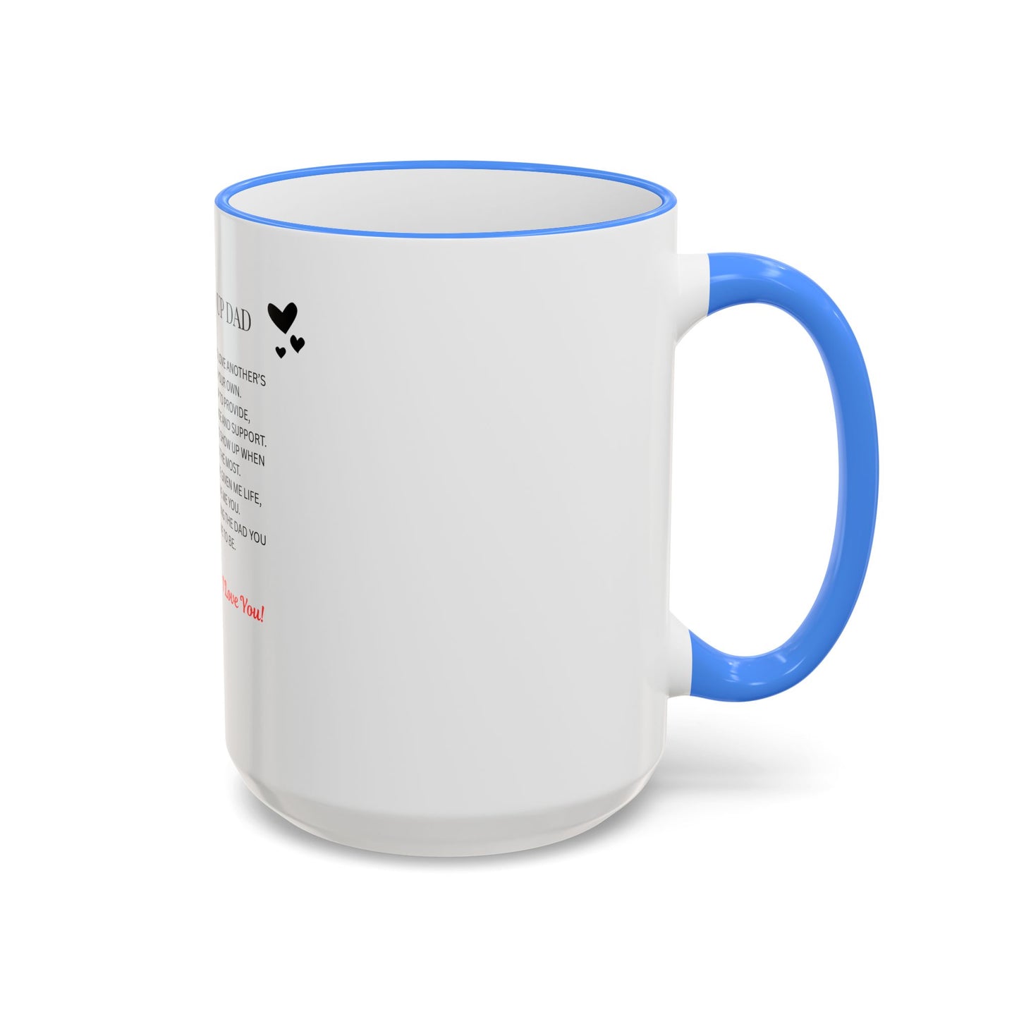 Stepped Up Dad Poem Mug — Accent Rim & Handle Dad Appreciation Coffee Cup
