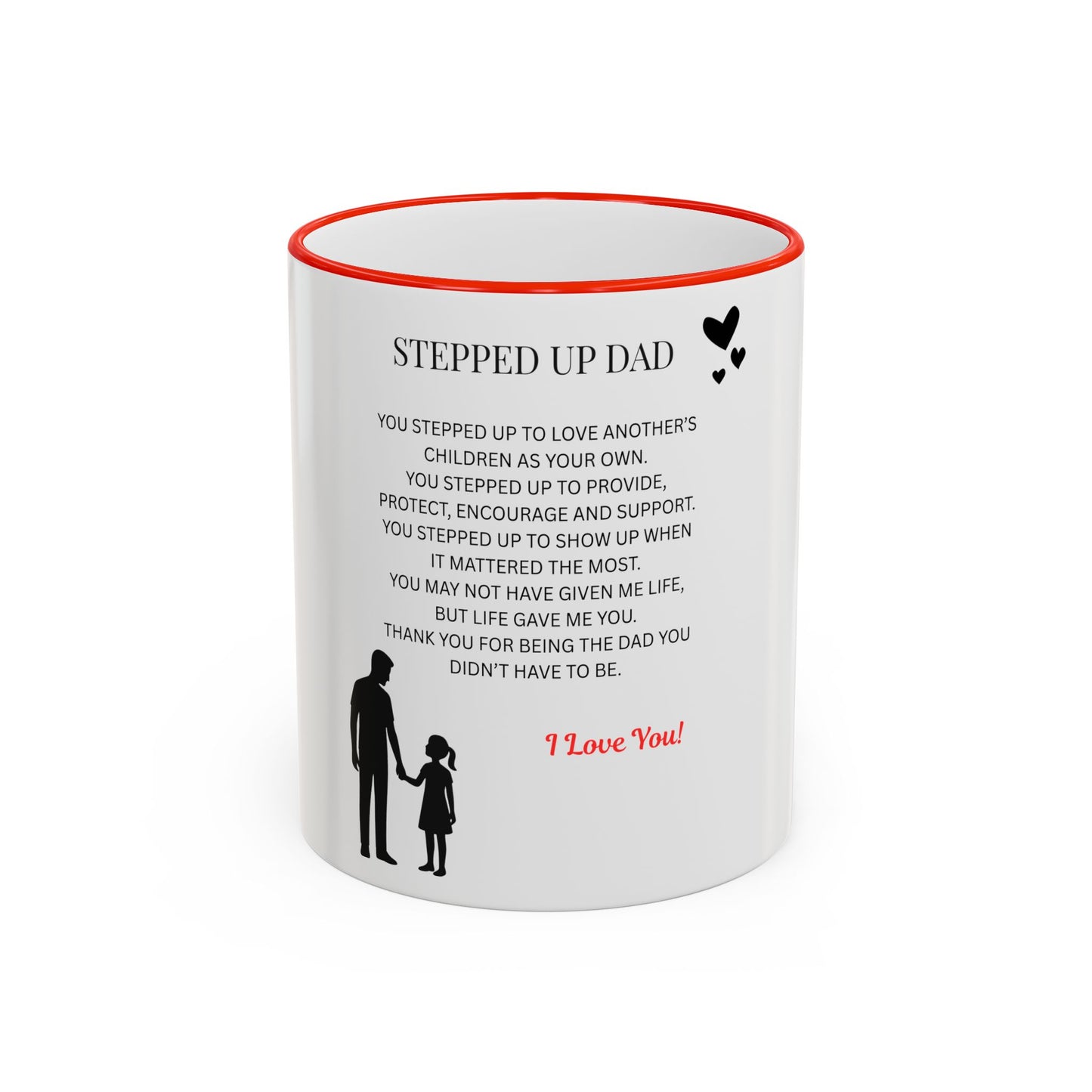 Stepped Up Dad Poem Mug — Accent Rim & Handle Dad Appreciation Coffee Cup