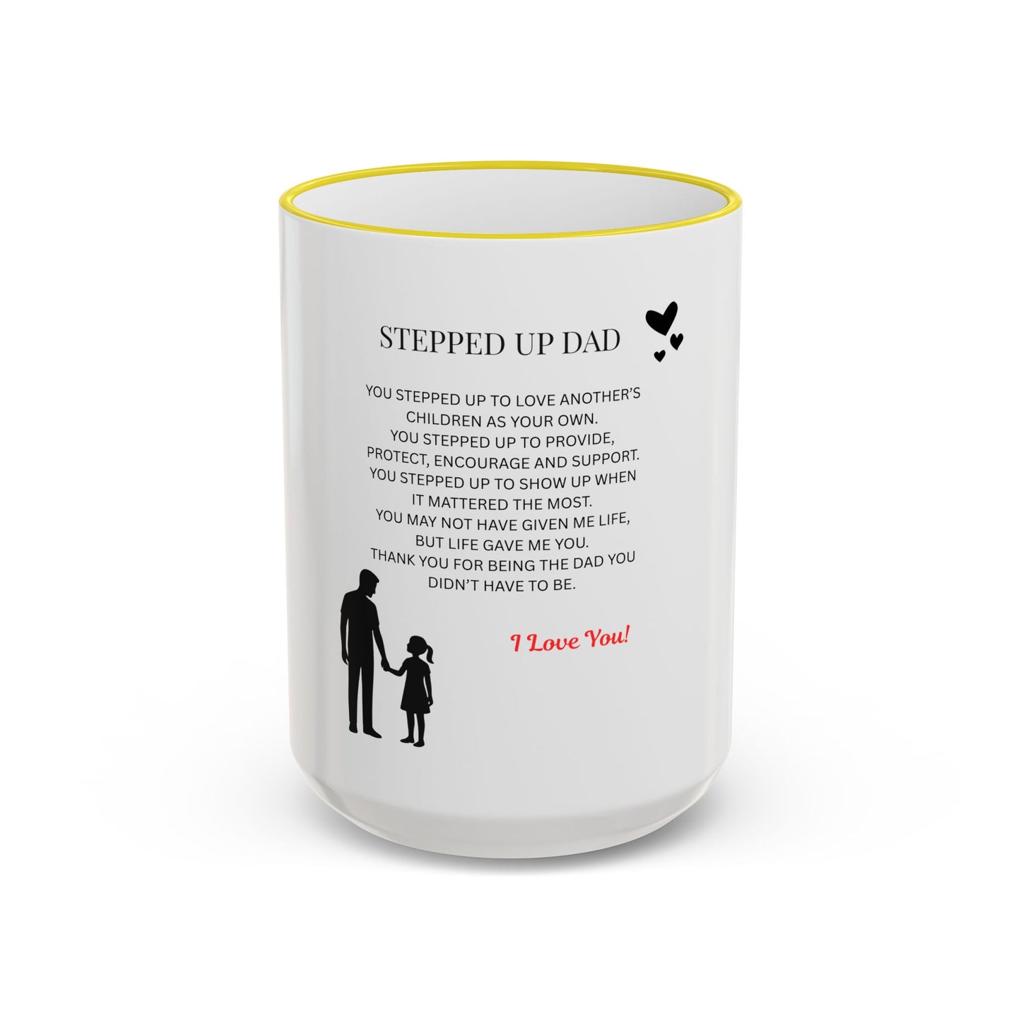 Stepped Up Dad Poem Mug — Accent Rim & Handle Dad Appreciation Coffee Cup