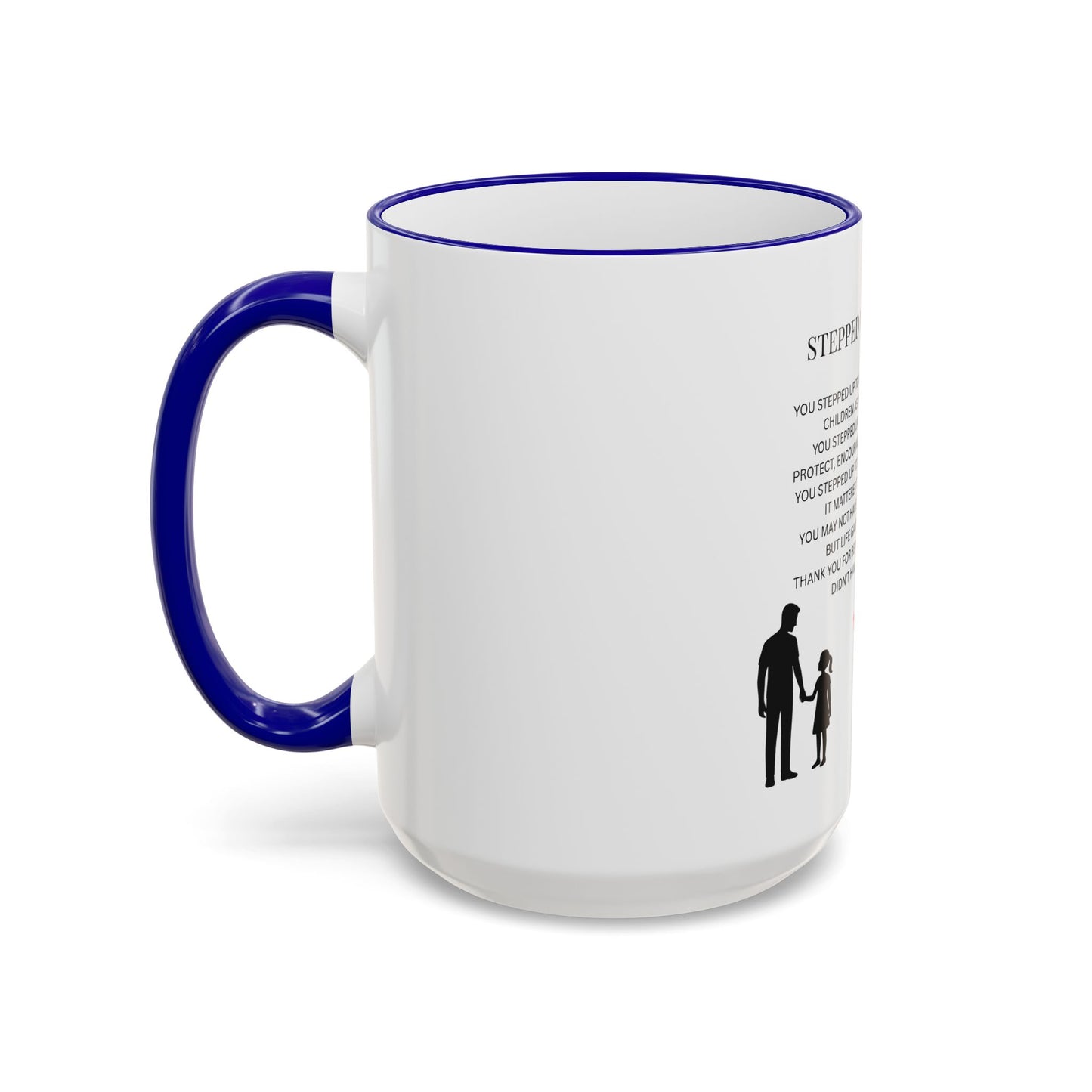 Stepped Up Dad Poem Mug — Accent Rim & Handle Dad Appreciation Coffee Cup