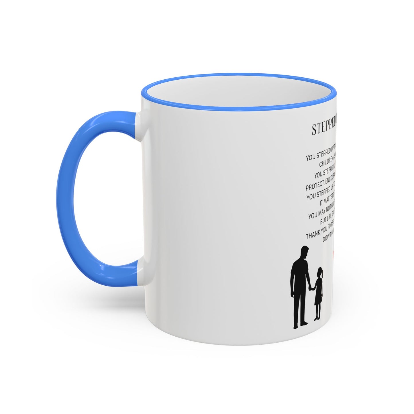 Stepped Up Dad Poem Mug — Accent Rim & Handle Dad Appreciation Coffee Cup