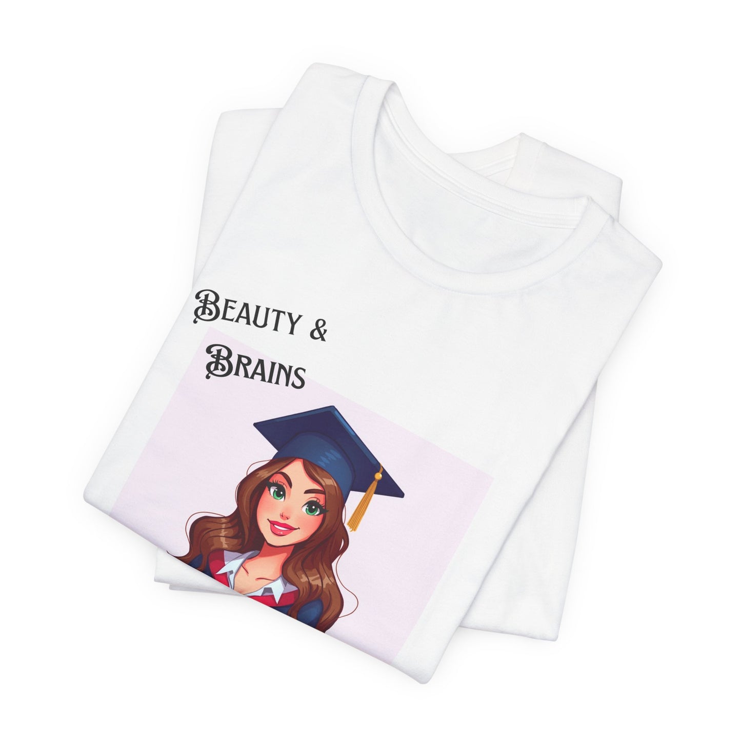 Class of 2026 Graduation Tee - "Beauty & Brains" Female Grad Cap Design
