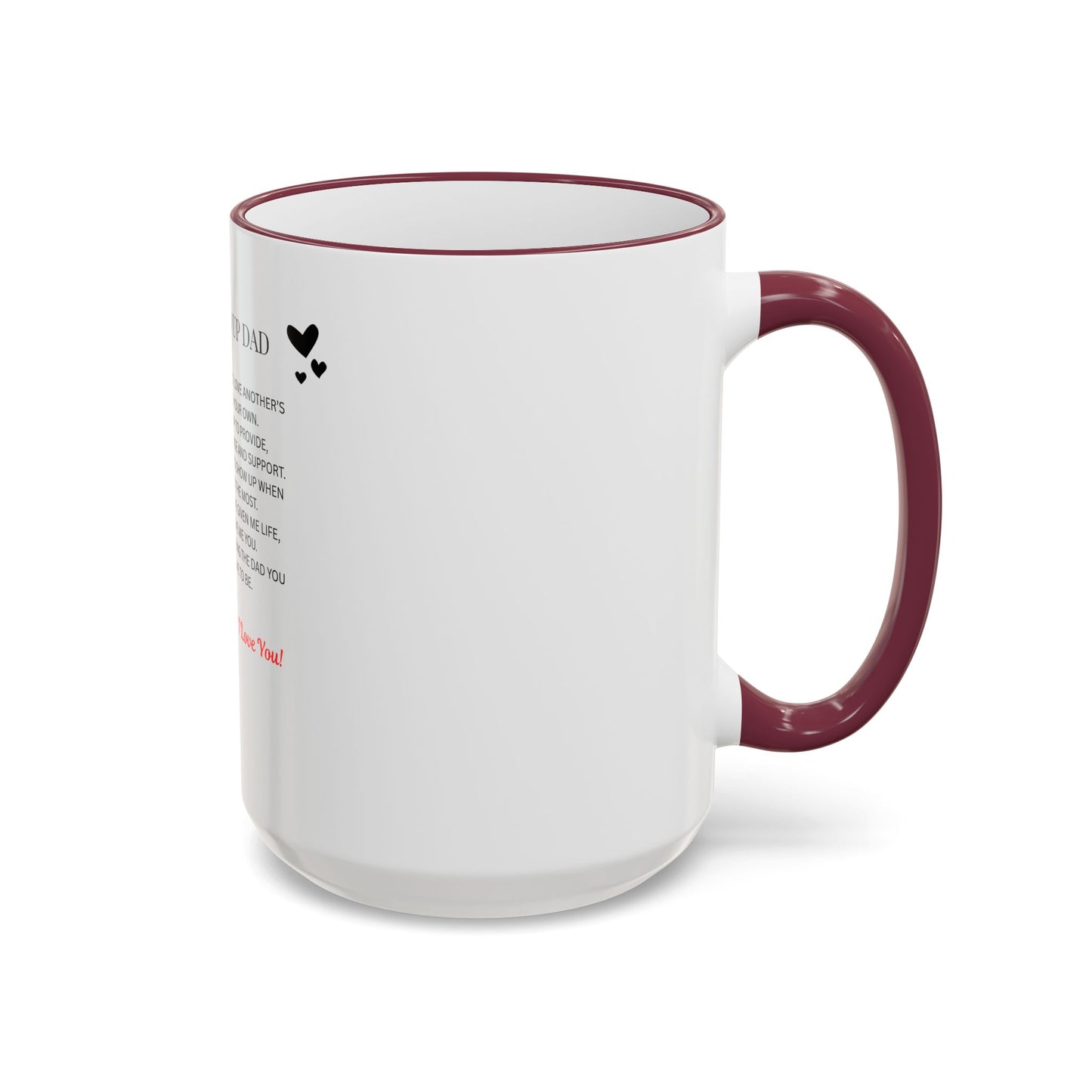 Stepped Up Dad Poem Mug — Accent Rim & Handle Dad Appreciation Coffee Cup
